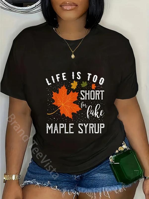 100% cotton Life is Too Short for Fake Maple Syrup T-Shirt women graphic shirts Hoodie, Sweatshirt | PodTeesHub.com