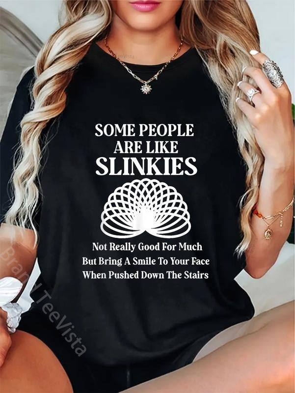 100% cotton Some People Are Like Slinkies Funny Humor Sarcastic Saying T-Shirt women graphic shirts Hoodie, Sweatshirt