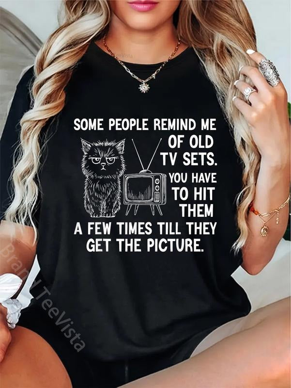 100% cotton Some People Remind me of Old tv Sets You Have to hit Them a T-Shirt women graphic shirts Hoodie, Sweatshirt