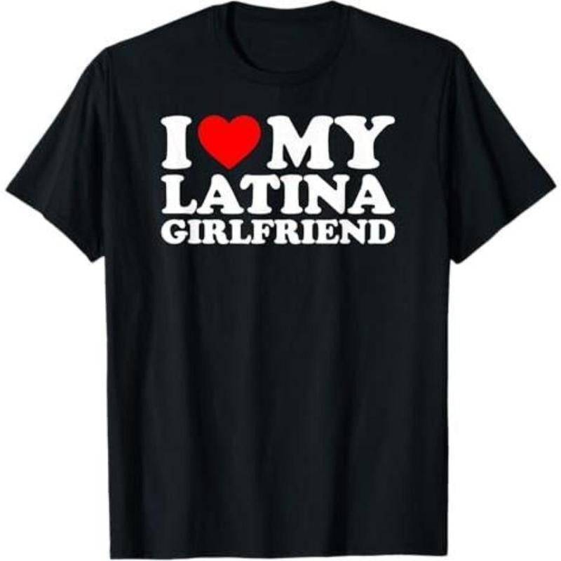 100 Percent Cotton Bold I Love My Latina Girlfriend Heart Design T-Shirt Hoodie, Sweatshirt | PodTeesHub.com