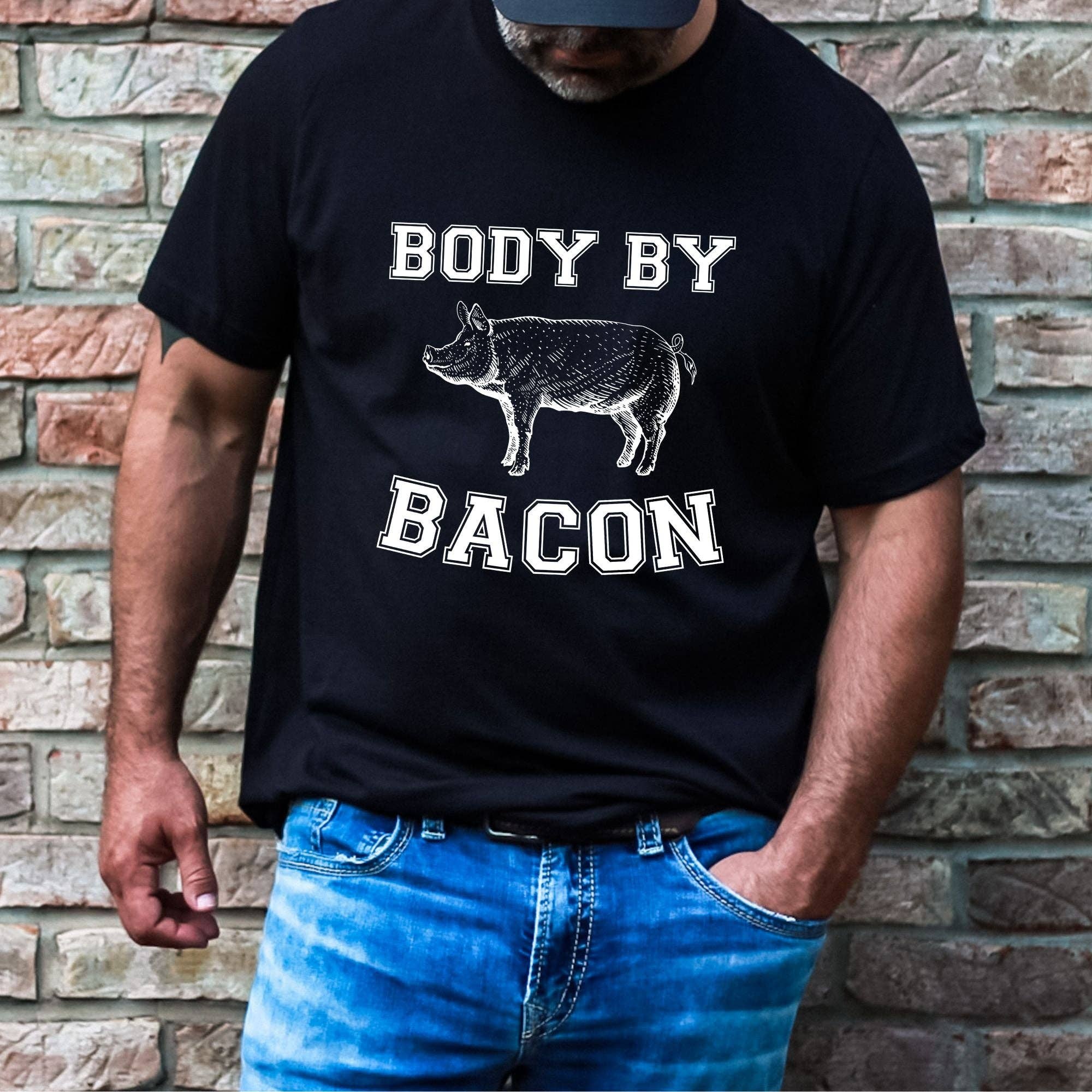 Body By Bacon Shirt *Unisex Fit*139 Hoodie, Sweatshirt | PodTeesHub.com