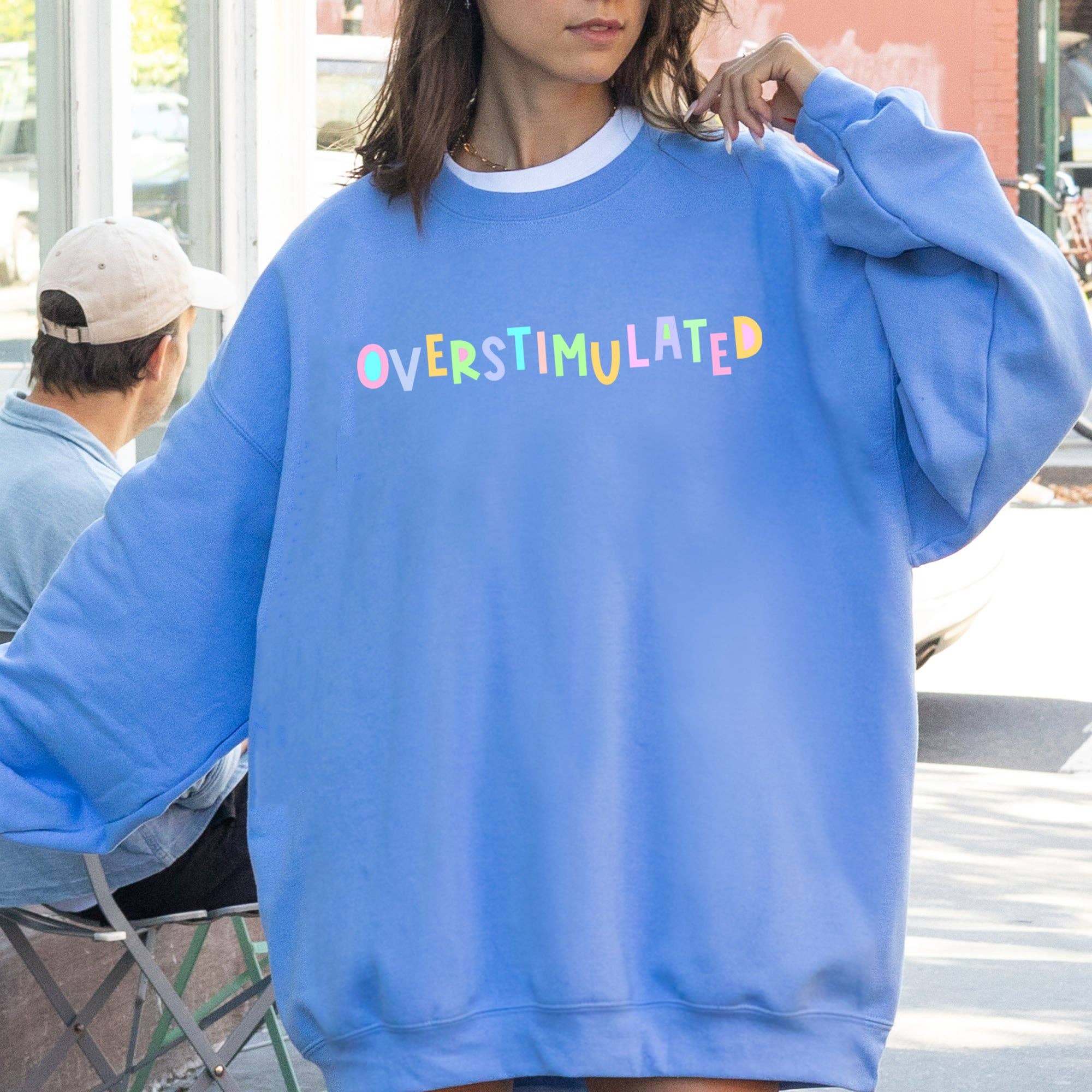 Overstimulated Sweatshirt, Positivity Sarcastic, Mom Pastel T-Shirts, Hoodie | PodTeesHub.com