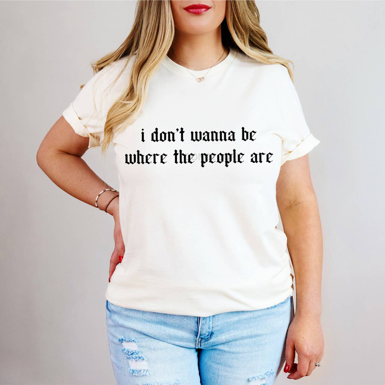 I Don't Wanna Be Where the People Are Tee Hoodie, Sweatshirt | PodTeesHub.com