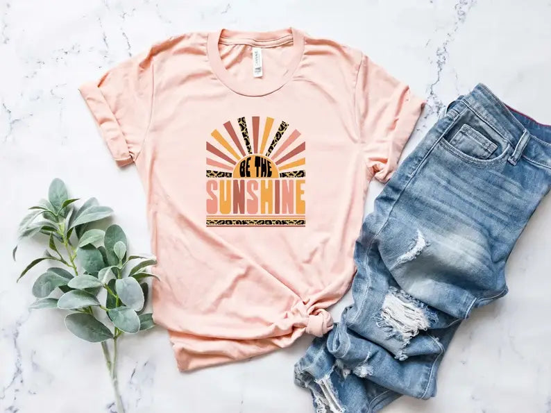 Be the Sunshine T-Shirt Hoodie, Sweatshirt | PodTeesHub.com