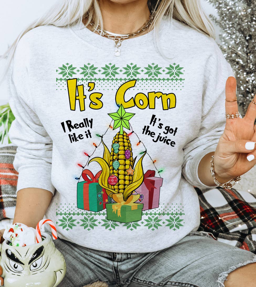 It's Corn I Really Like It - Meme Ugly Christmas Sweatshirt T-Shirts, Hoodie | PodTeesHub.com