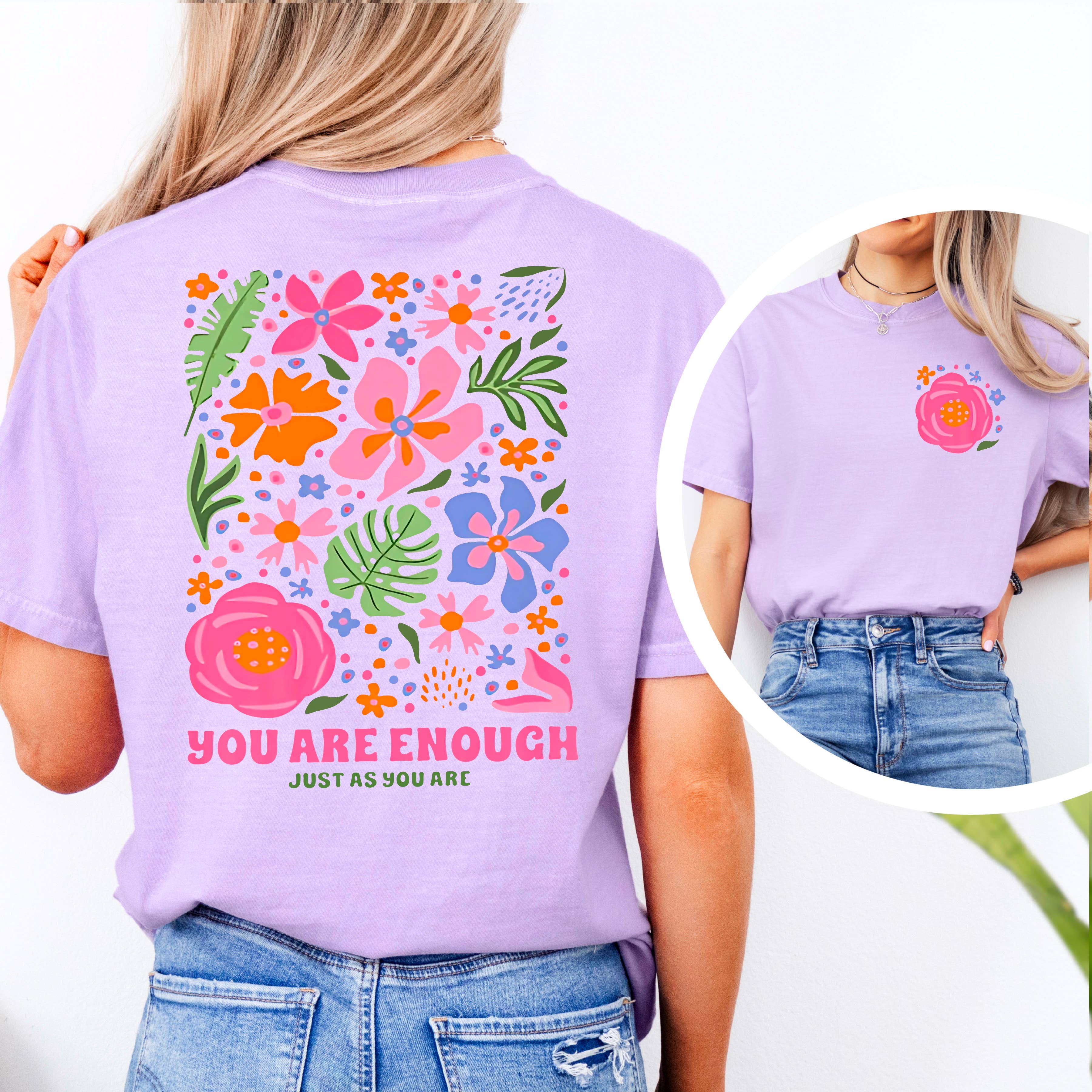 You Are Enough Just As You Are Graphic Tee | Comfort Colors Hoodie, Sweatshirt | PodTeesHub.com