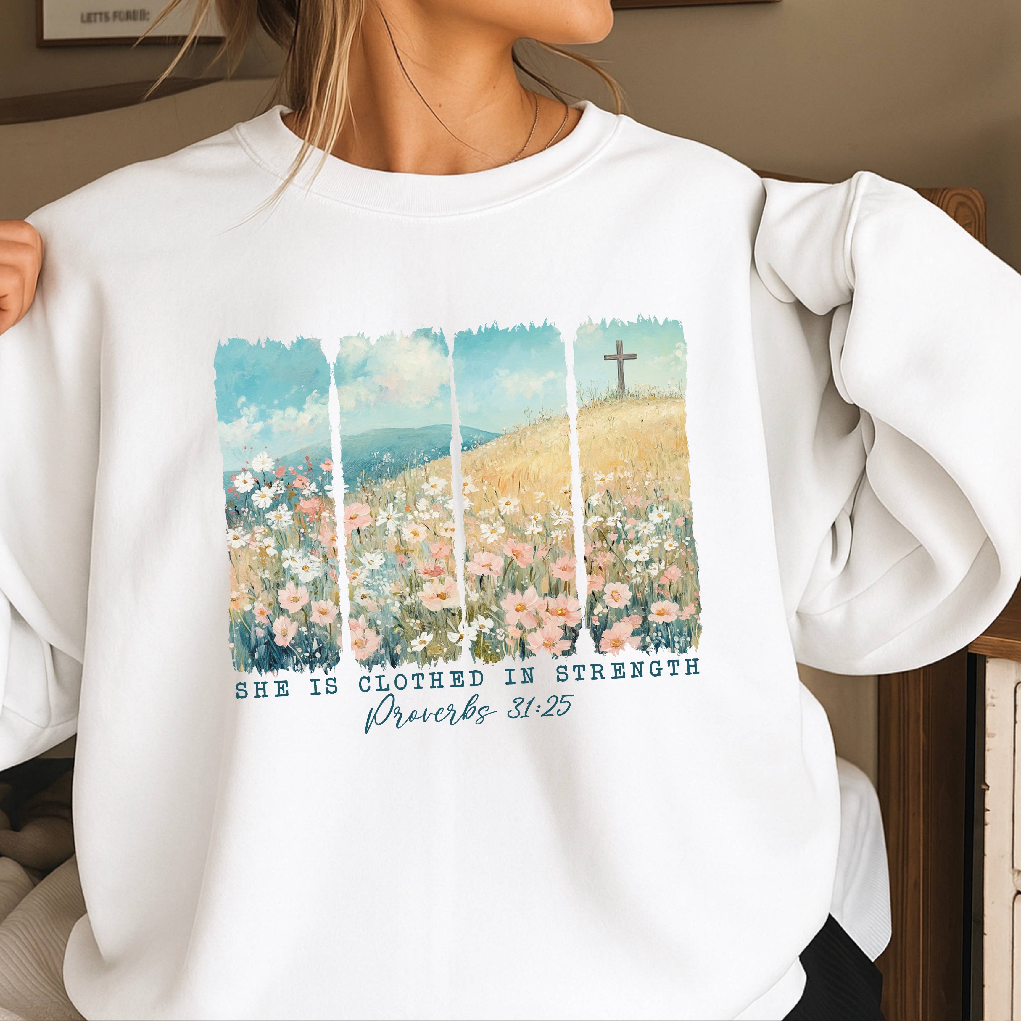She Is Clothed Proverbs Christian Sweatshirt | Gildan Brand T-Shirts, Hoodie | PodTeesHub.com