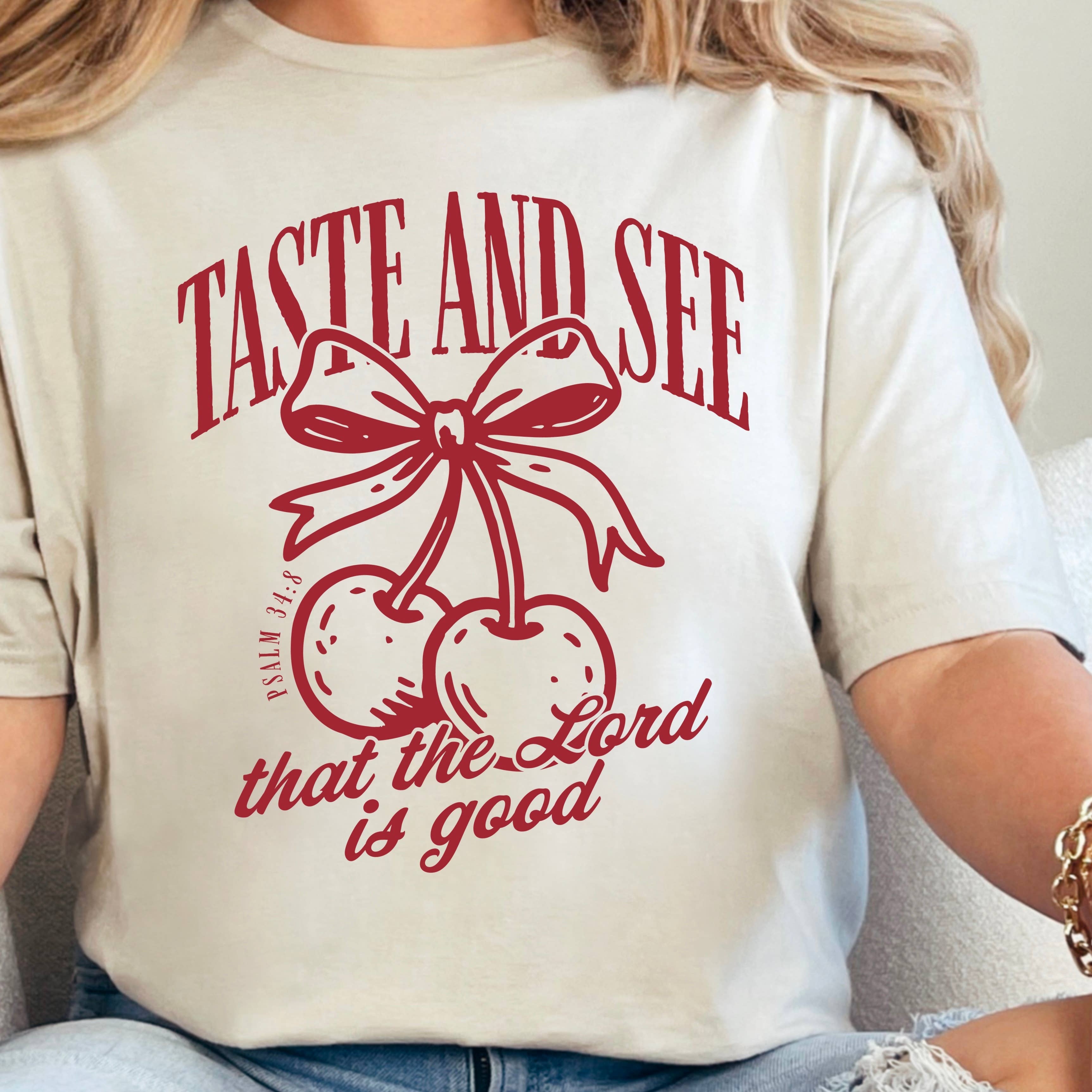 Cherries Taste and See Christian Graphic T-Shirt | Gildan Hoodie, Sweatshirt | PodTeesHub.com