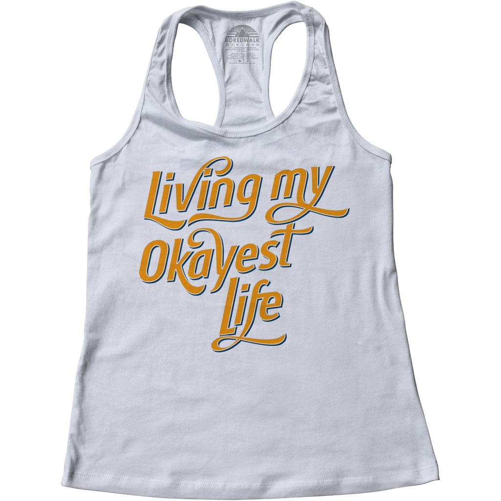 Women's Living My Okayest Life Racerback Tank Top