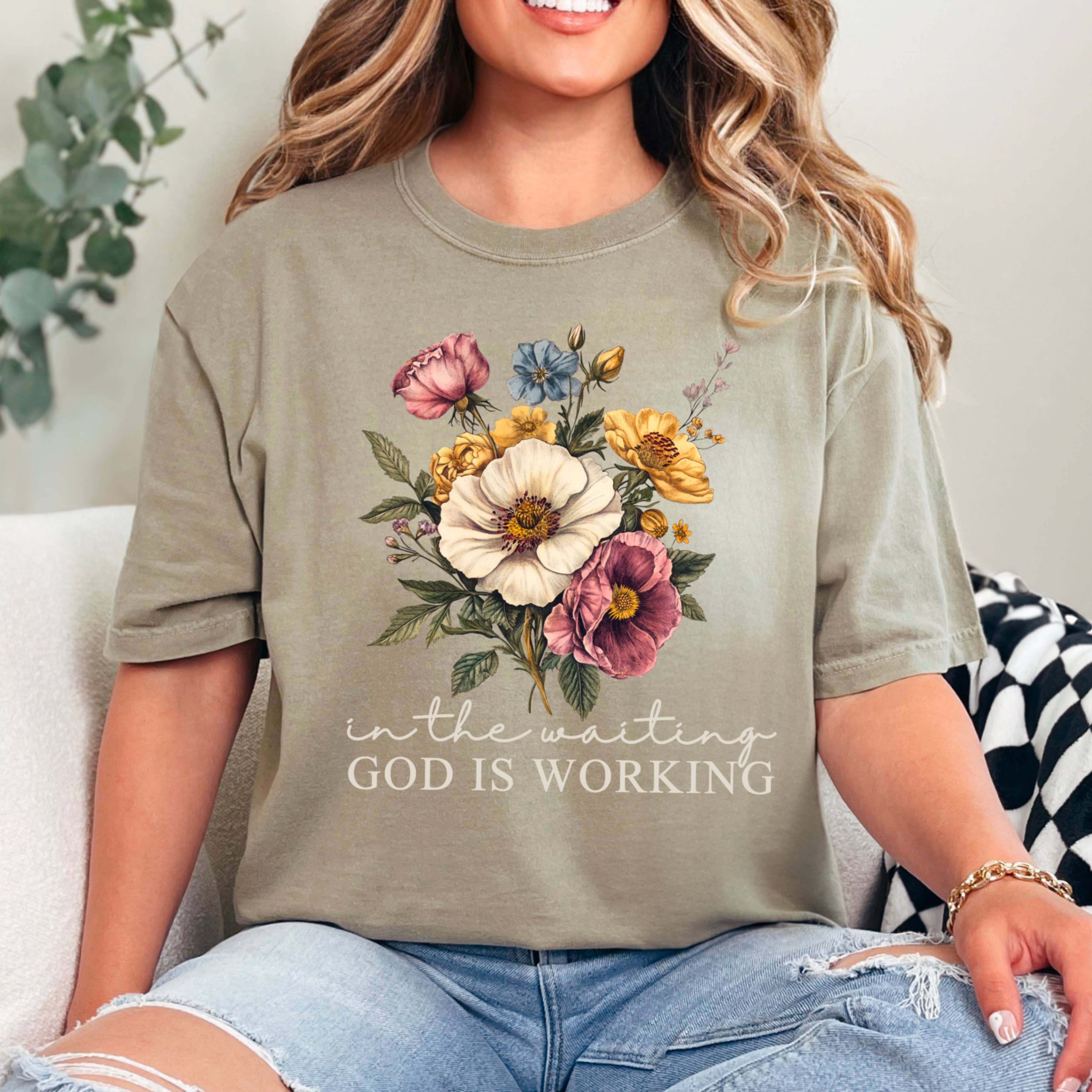 In the Waiting God Is Working Graphic Shirt | Comfort Colors Hoodie, Sweatshirt | PodTeesHub.com