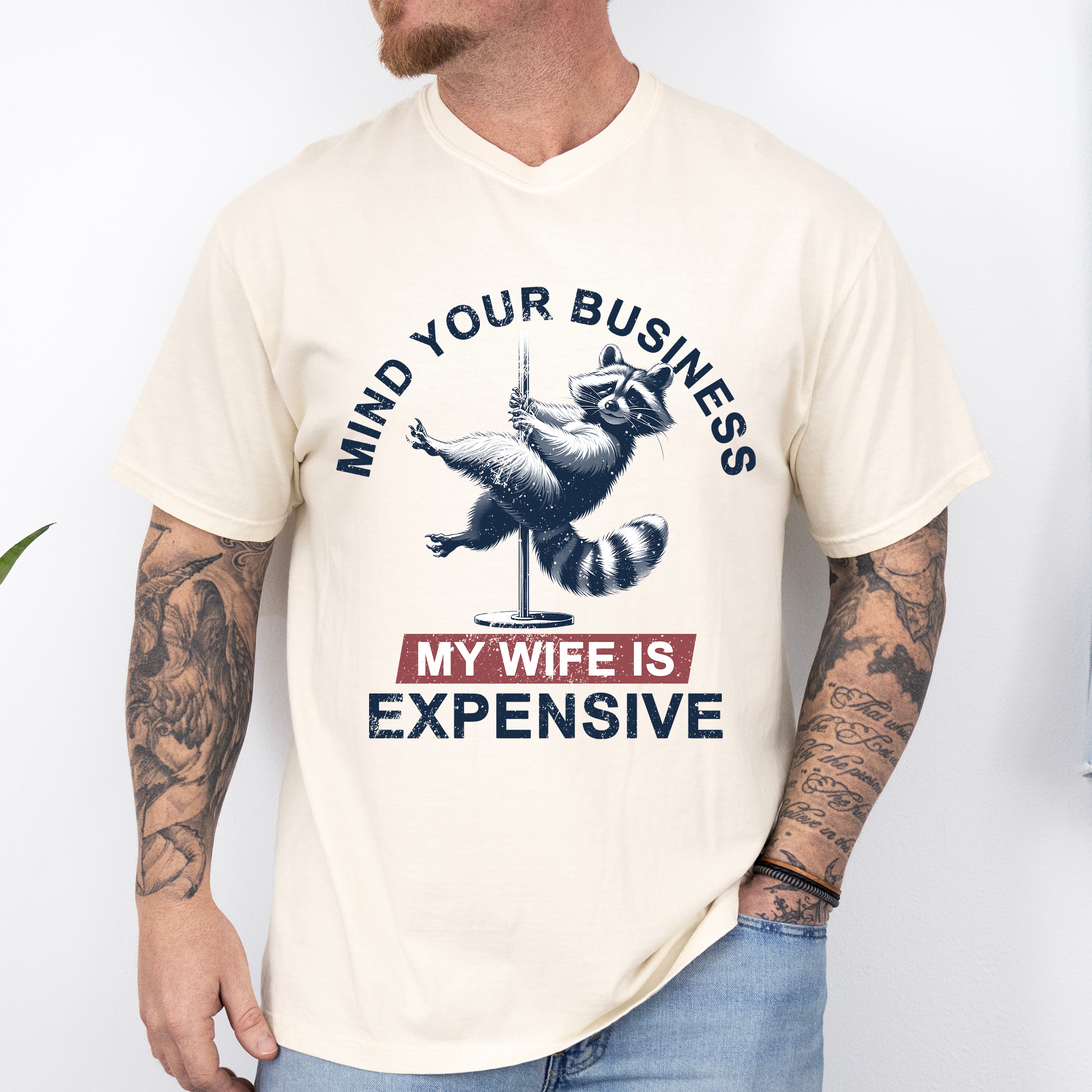 Mind Your Business My Wife Is Expensive Dad Husband T-Shirt Hoodie, Sweatshirt | PodTeesHub.com
