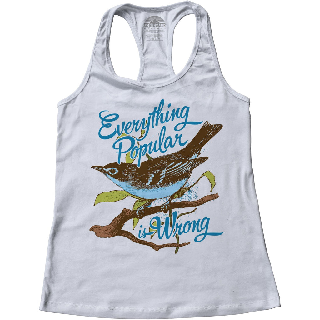 Women's Everything Popular is Wrong Bird Racerback Tank Top