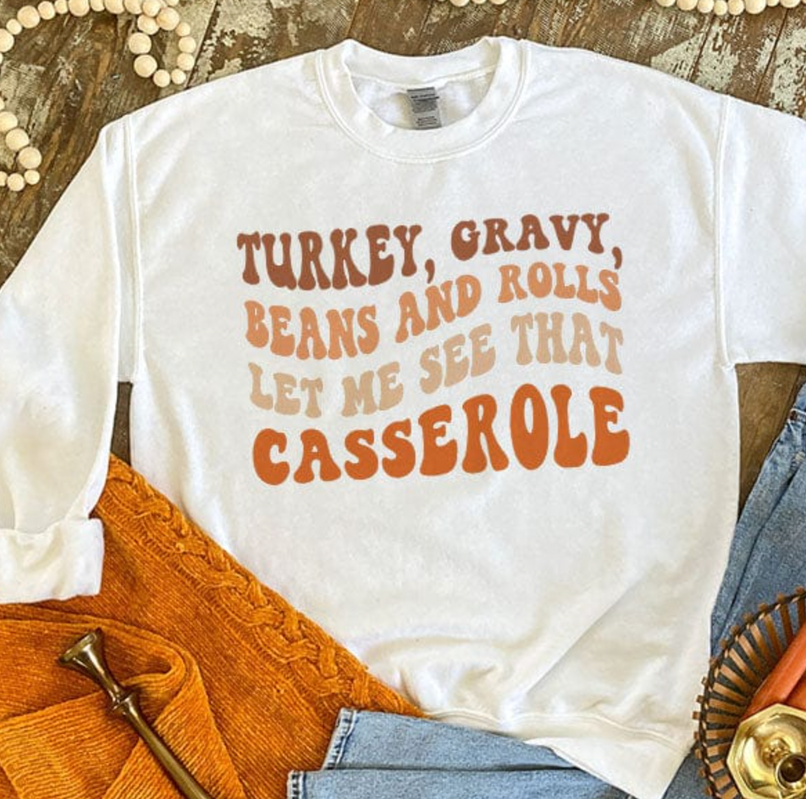 Let Me See That Casserole Sweatshirt T-Shirts, Hoodie | PodTeesHub.com