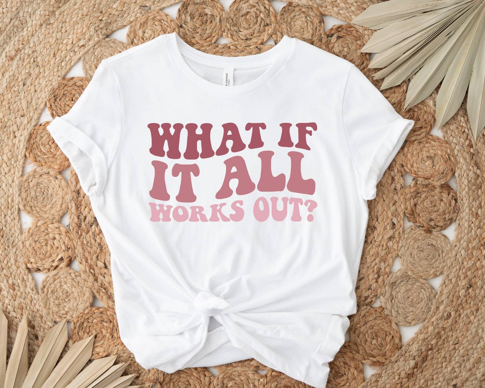 What If It All Works Out T-Shirt Hoodie, Sweatshirt | PodTeesHub.com