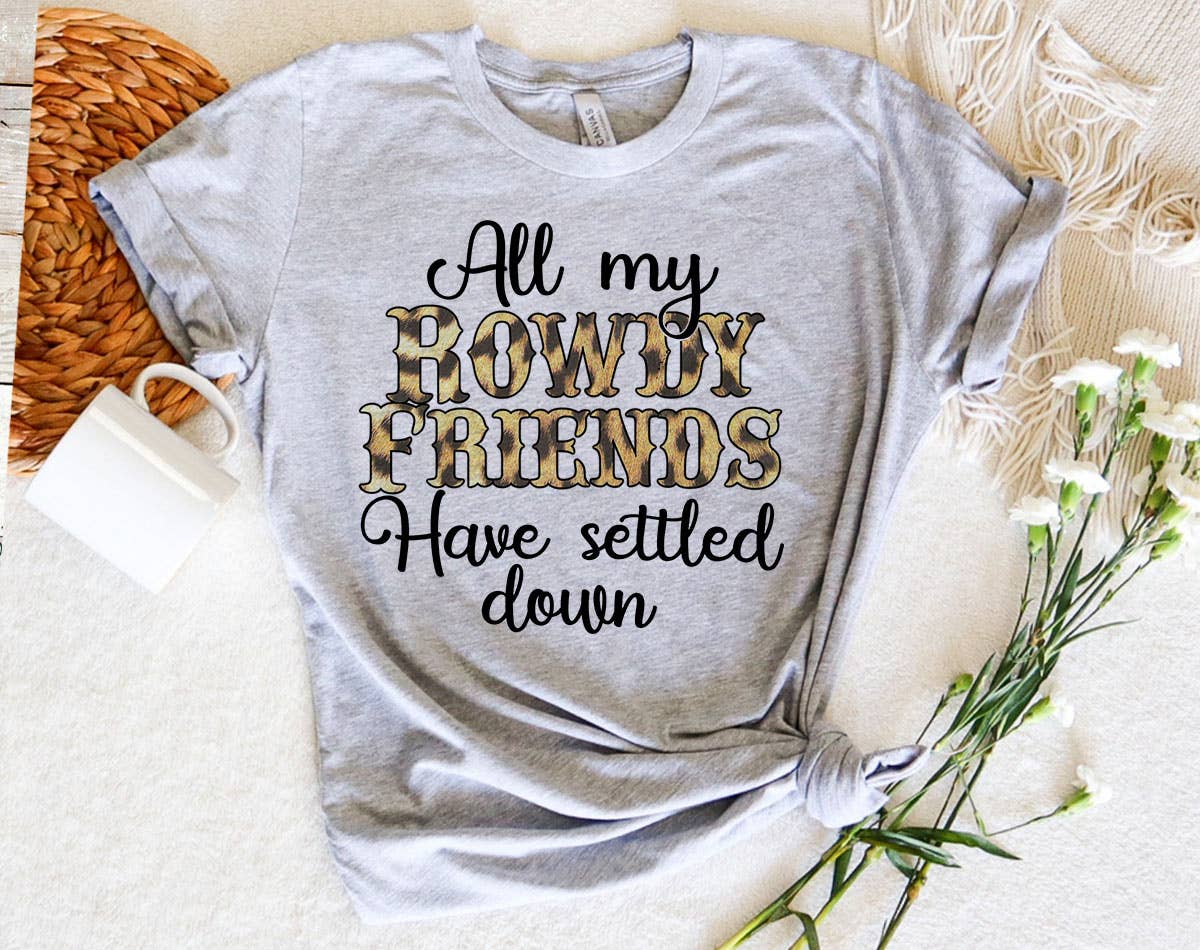 All My Rowdy Friends Settled Down - Country Music T-Shirt Hoodie, Sweatshirt | PodTeesHub.com