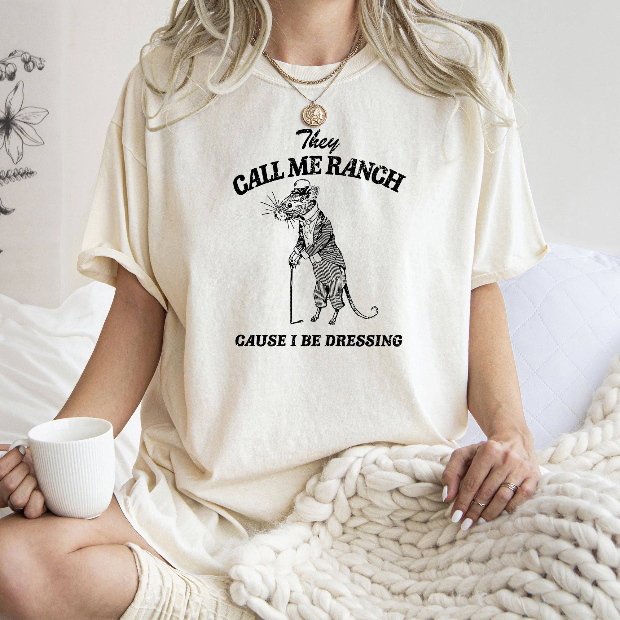 They Call Me Ranch, Rat, Meme, Aesthetic, Funny, Comfort Colors Tshirt Hoodie, Sweatshirt | PodTeesHub.com