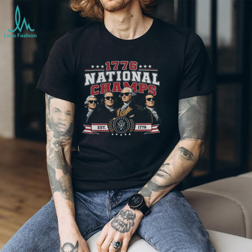 1776 National Champs Founding Fathers Sunglasses Patriotic American Independence Historical Event Unisex Shirt