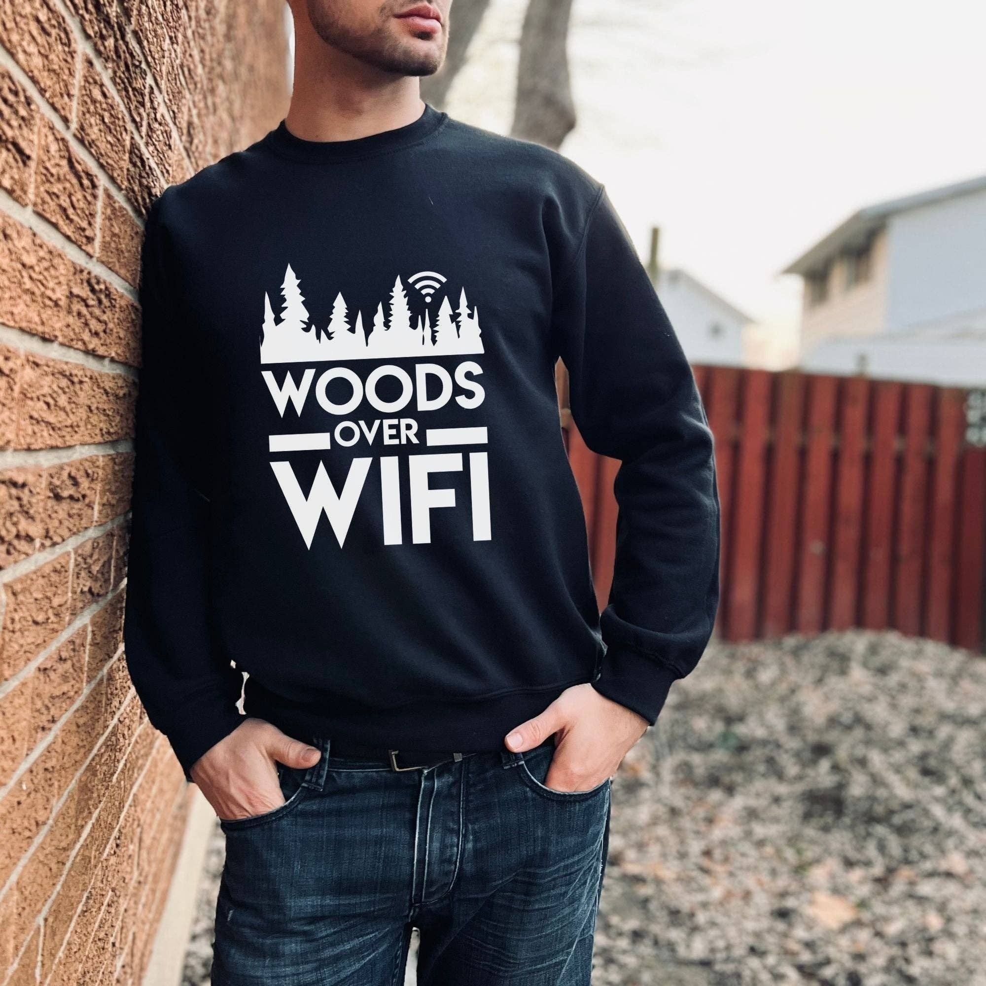 Woods Over Wifi Unisex Sweatshirt - Hoodie or Crewneck #2 T-Shirts | PodTeesHub.com
