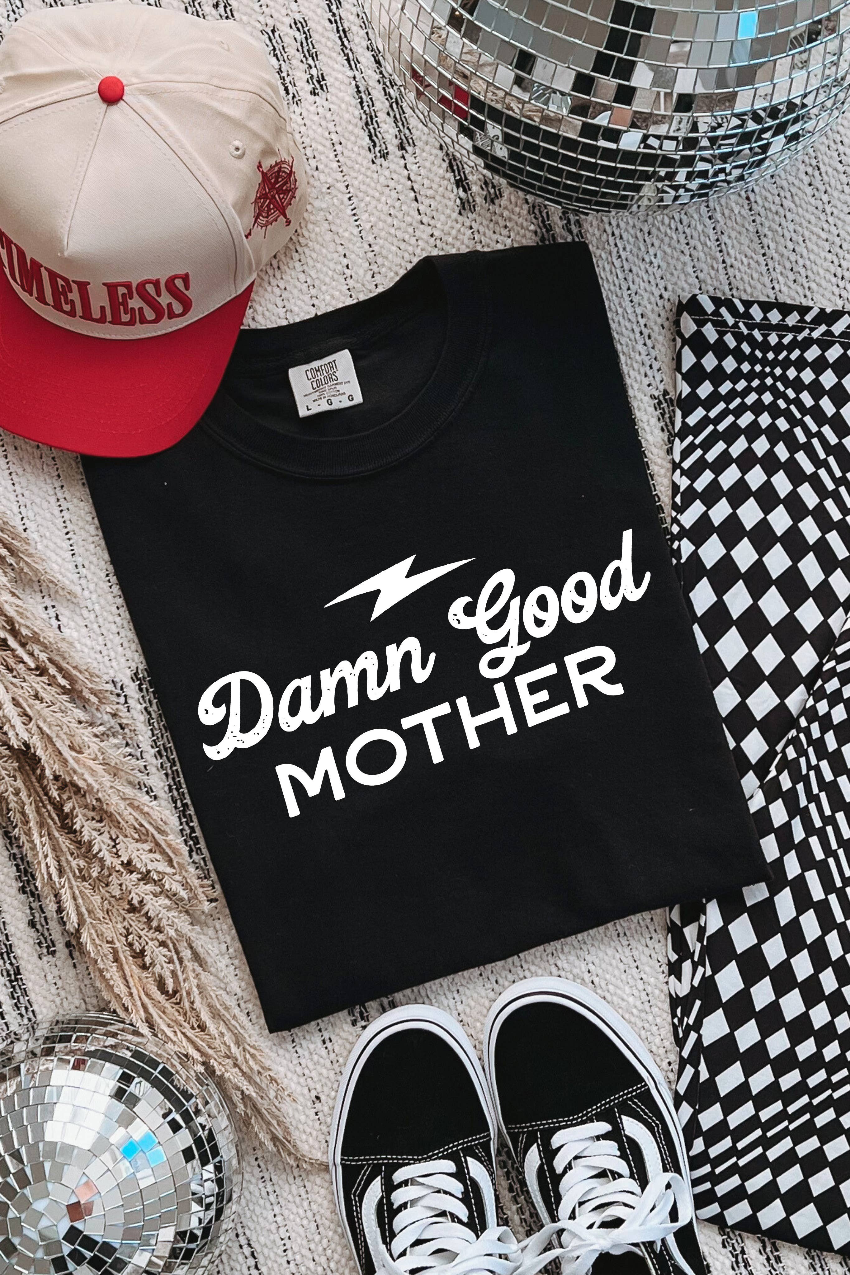Damn Good Mother Graphic Tee Hoodie, Sweatshirt | PodTeesHub.com