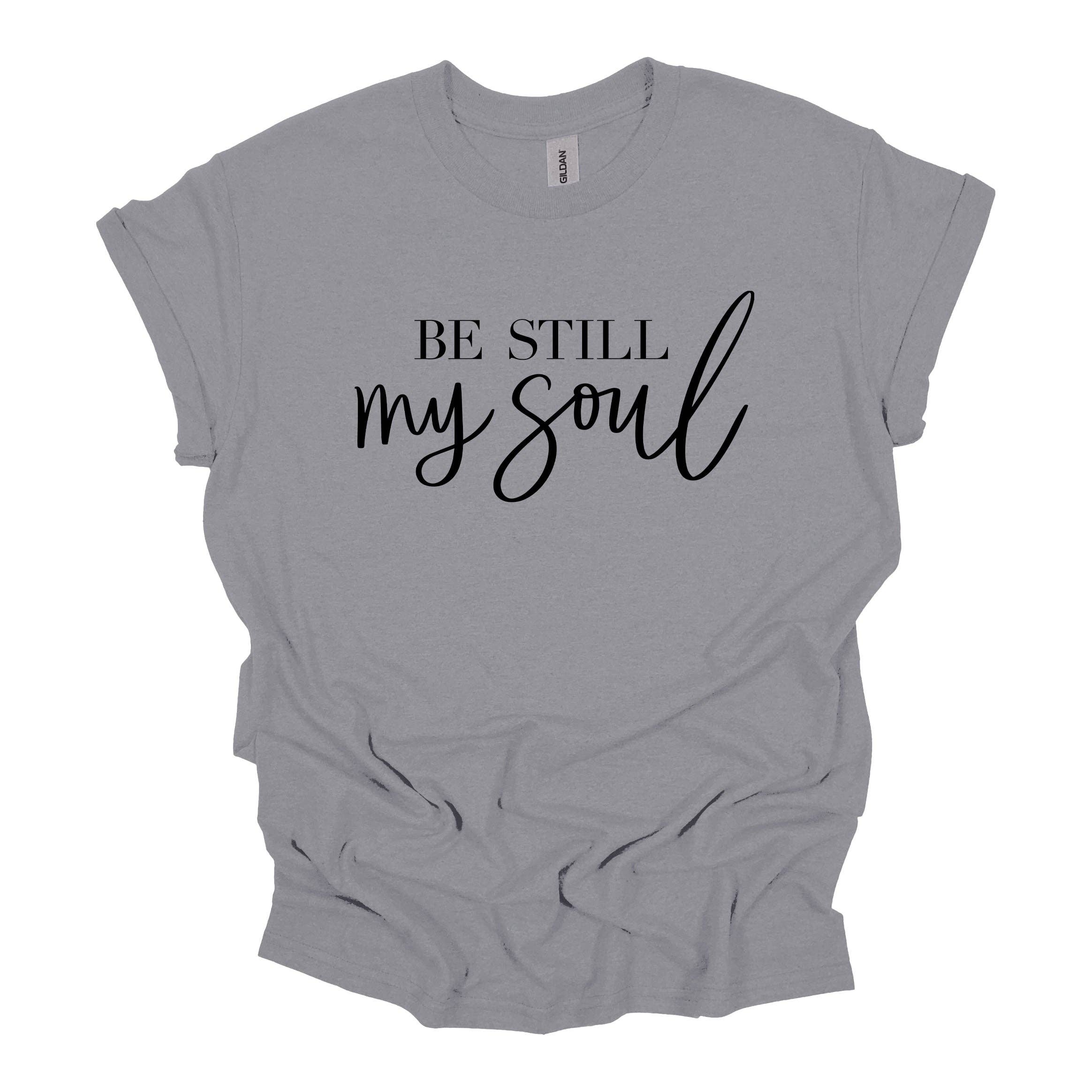 Be Still My Soul By Brooke Nicole Designs Tee Hoodie, Sweatshirt | PodTeesHub.com