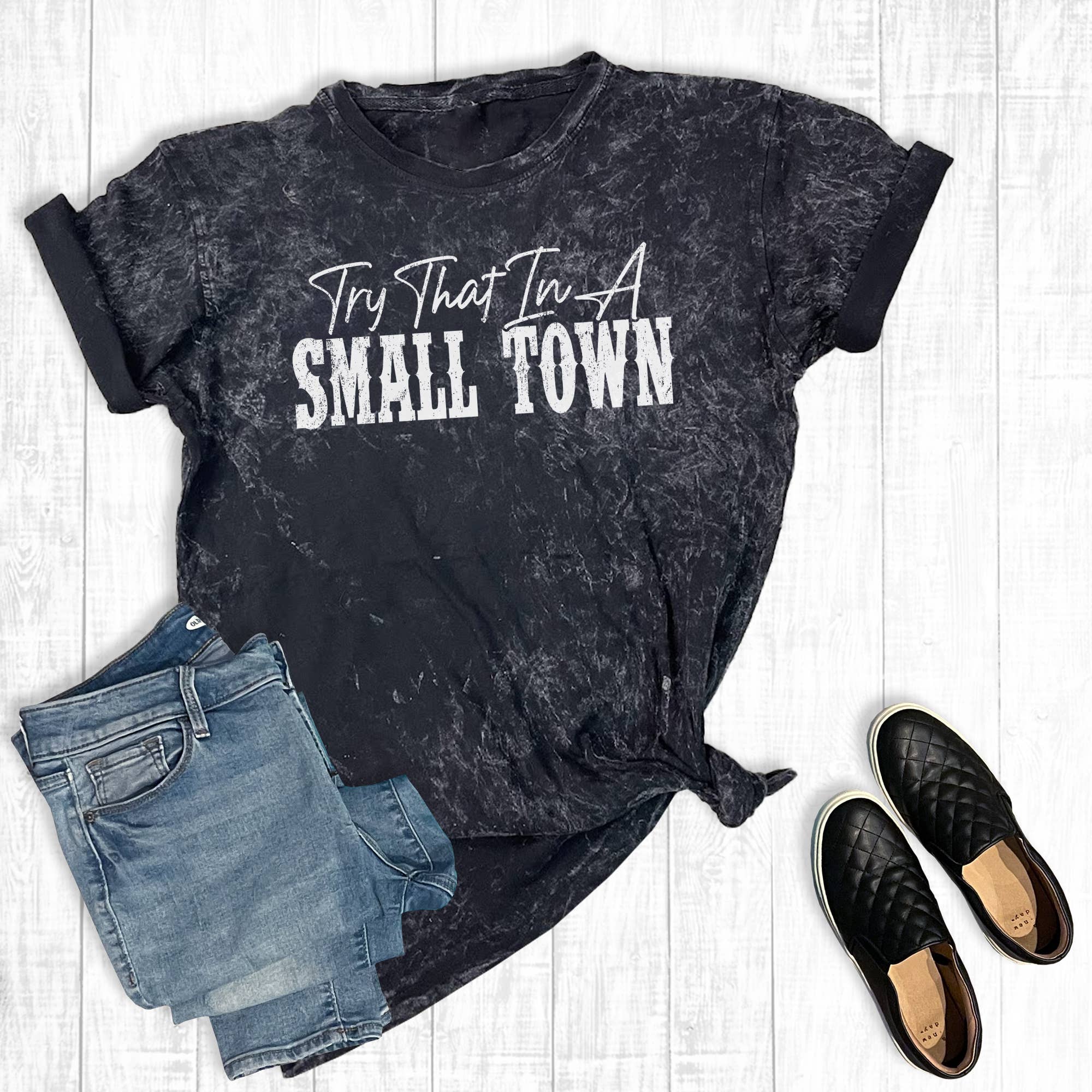 Western Try That in A Small Town Mineral Wash Graphic Tee Hoodie, Sweatshirt | PodTeesHub.com