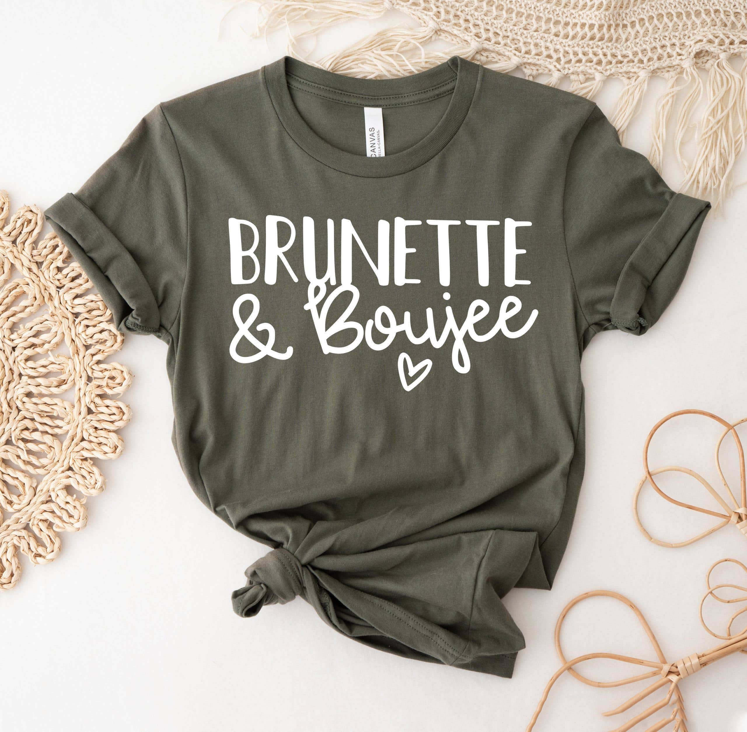 Brunette and Boujee T-Shirt Hoodie, Sweatshirt | PodTeesHub.com