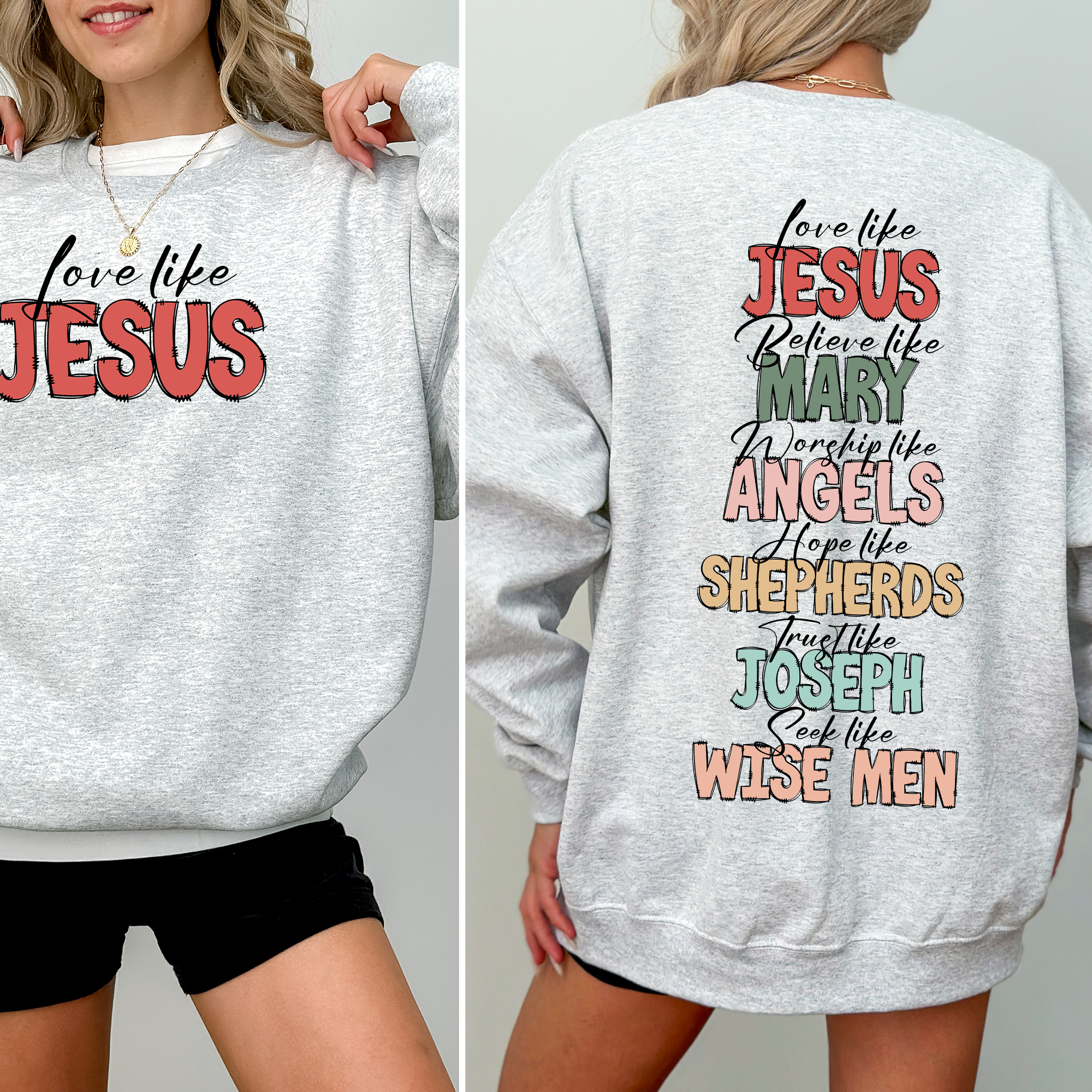 Love Like Jesus Christmas Christian Frontandback Sweatshirt T-Shirts, Hoodie | PodTeesHub.com
