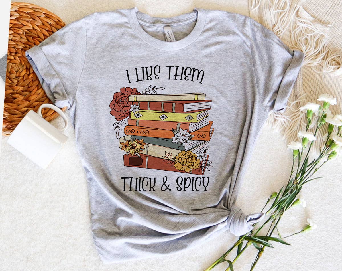 I Like Them Thick & Spicy - Romance Book Graphic Shirt Hoodie, Sweatshirt | PodTeesHub.com