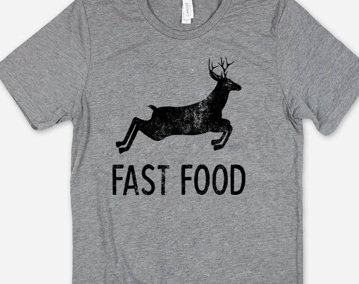 Fast Food -  Funny Dear Hunting Graphic T-Shirt Hoodie, Sweatshirt | PodTeesHub.com