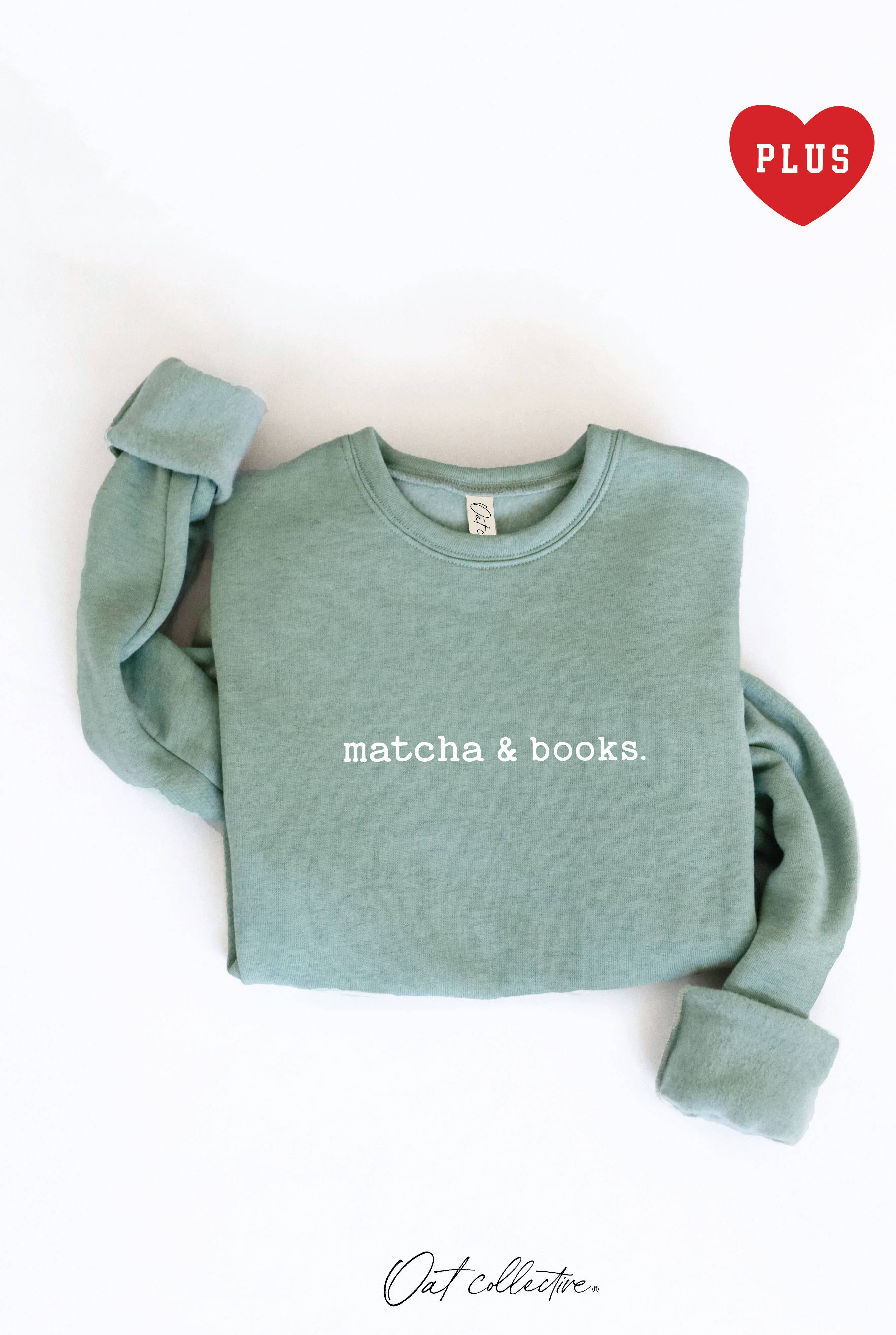 Matcha and Books Plus Graphic Sweatshirt T-Shirts, Hoodie | PodTeesHub.com