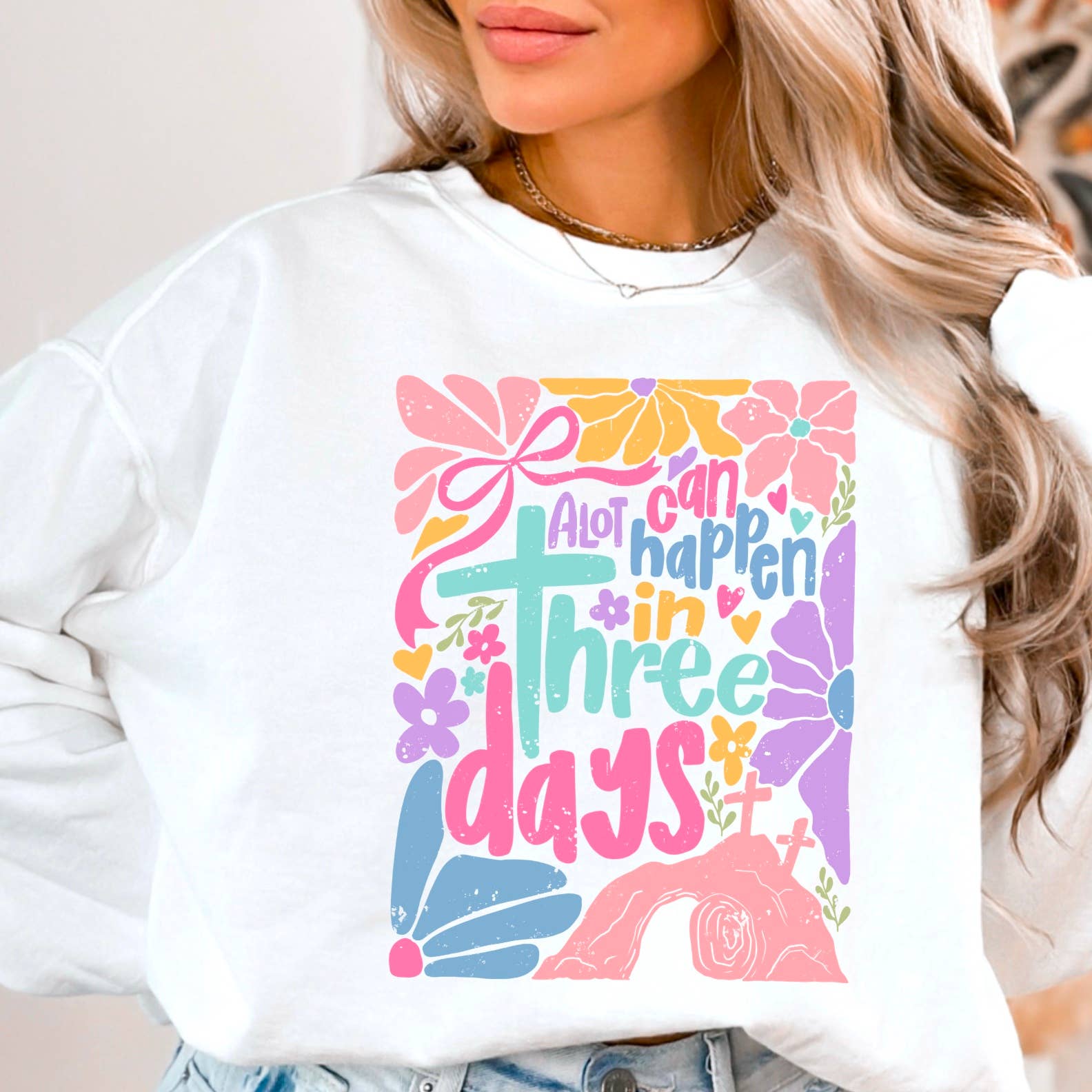 Easter A Lot Can Happen in 3 Days  Graphic Sweatshirt T-Shirts, Hoodie | PodTeesHub.com