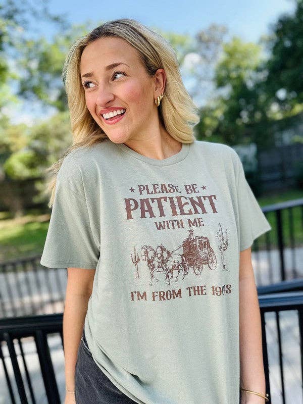 Be Patient with Me I'm from the 1900's Dtf Tee Hoodie, Sweatshirt | PodTeesHub.com