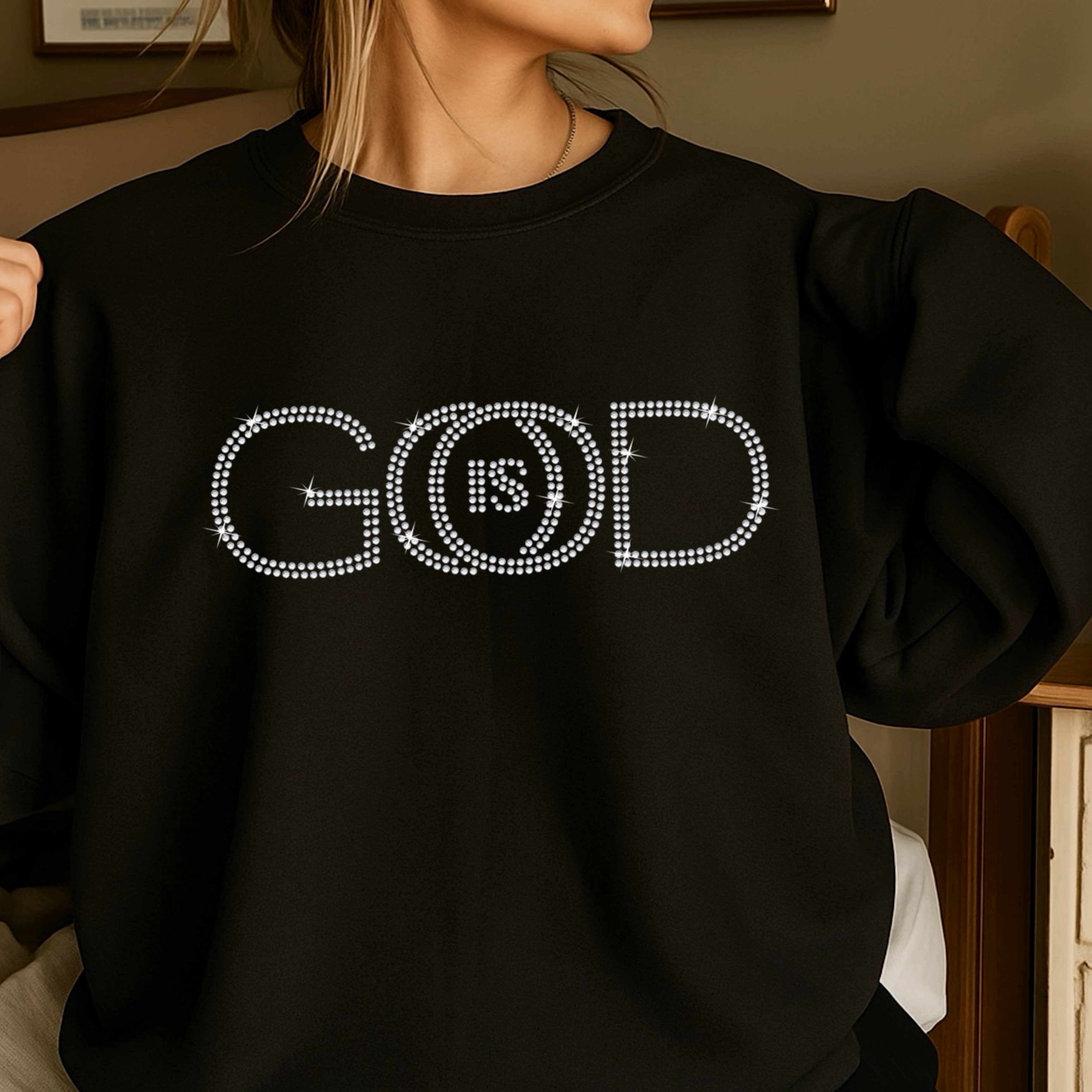 Rhinestone God Is Good Christian Sweatshirt | Gildan Brand T-Shirts, Hoodie | PodTeesHub.com