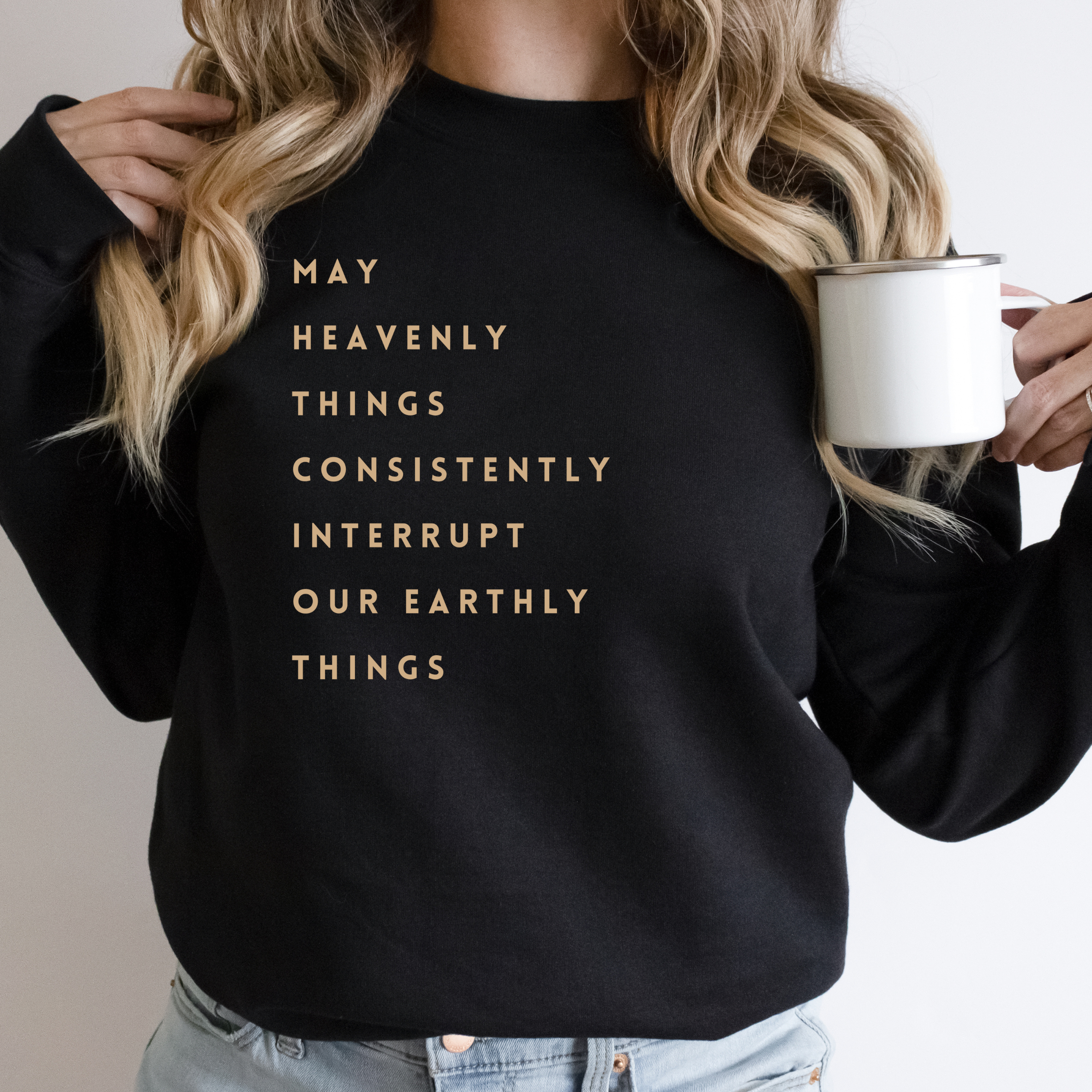 Let Heavenly Things Faith Sweatshirt - Graphic Spring Tee Hoodie | PodTeesHub.com