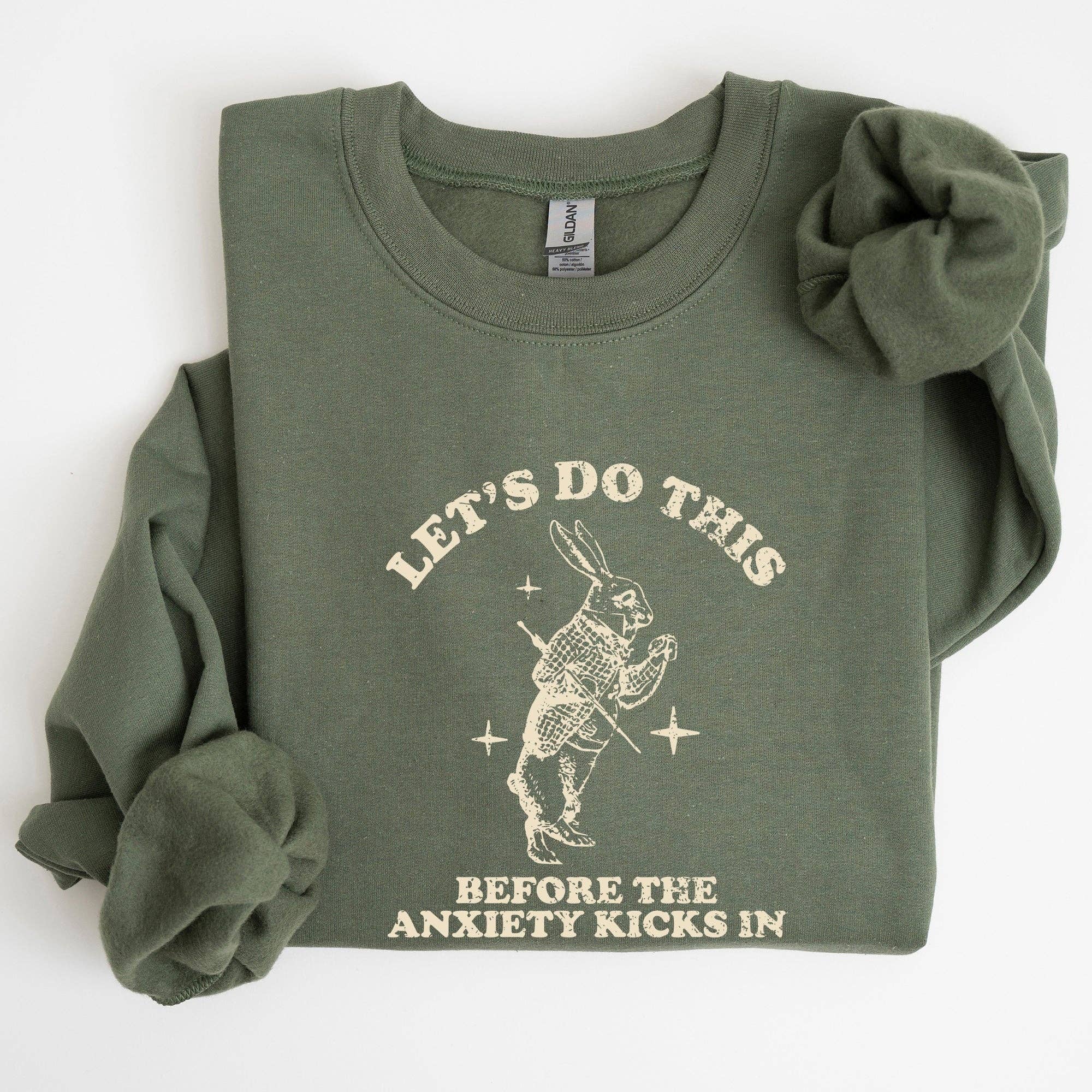 Let's Do This Before Anxiety Kicks in, Funny Sweatshirt T-Shirts, Hoodie | PodTeesHub.com