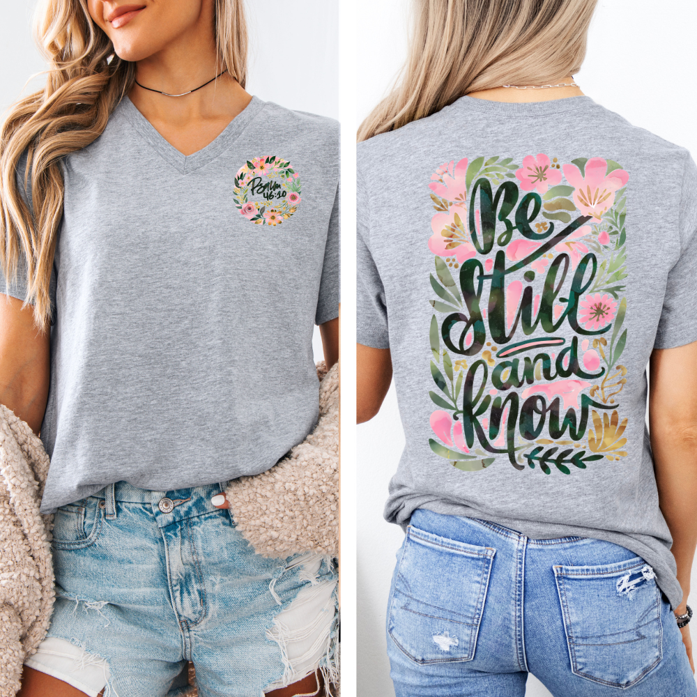 Be Still and Know | Women's V-Neck T-Shirt Hoodie, Sweatshirt | PodTeesHub.com