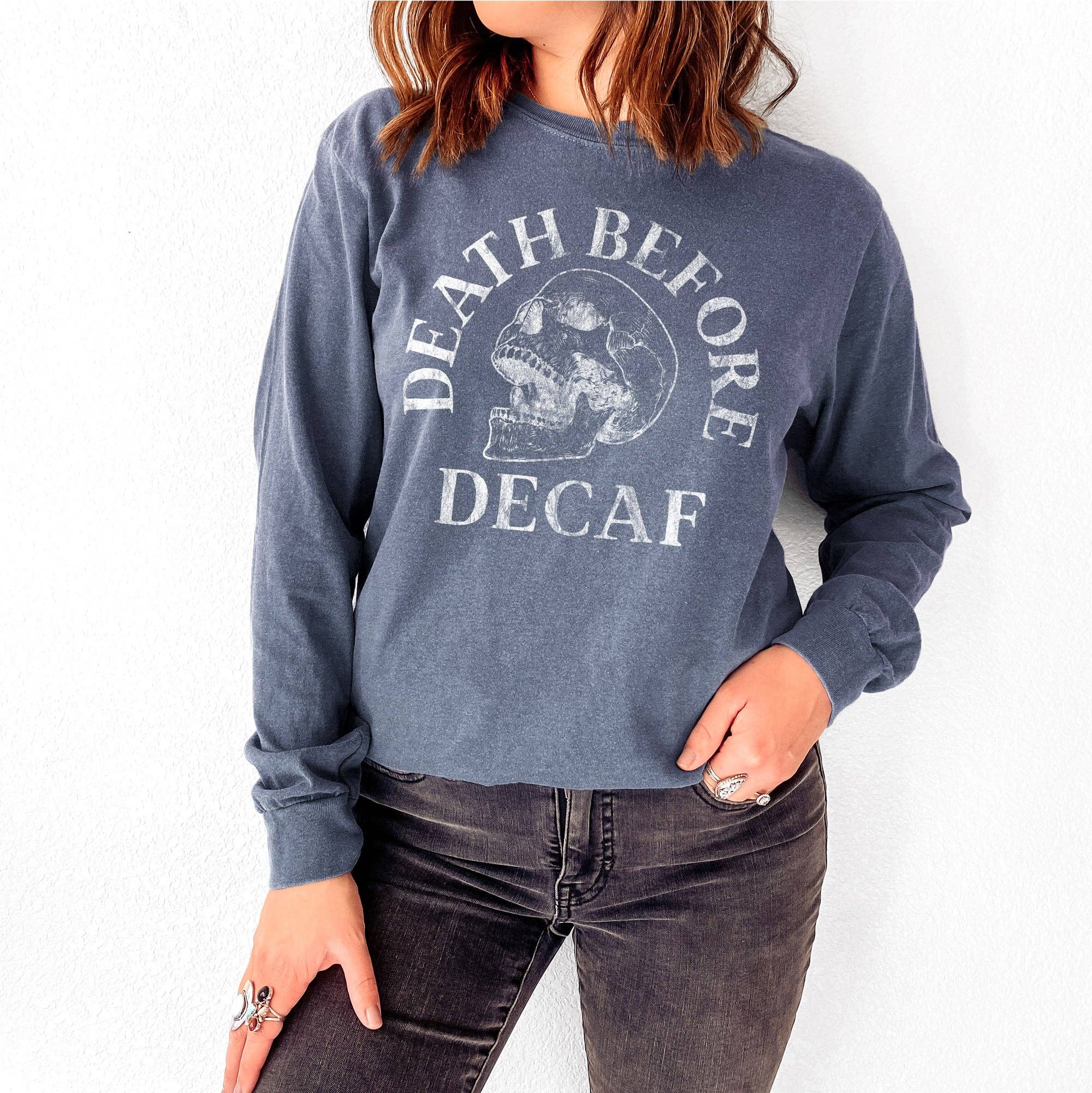 Death Before Decaf Long Sleeve Tee Hoodie, Sweatshirt | PodTeesHub.com