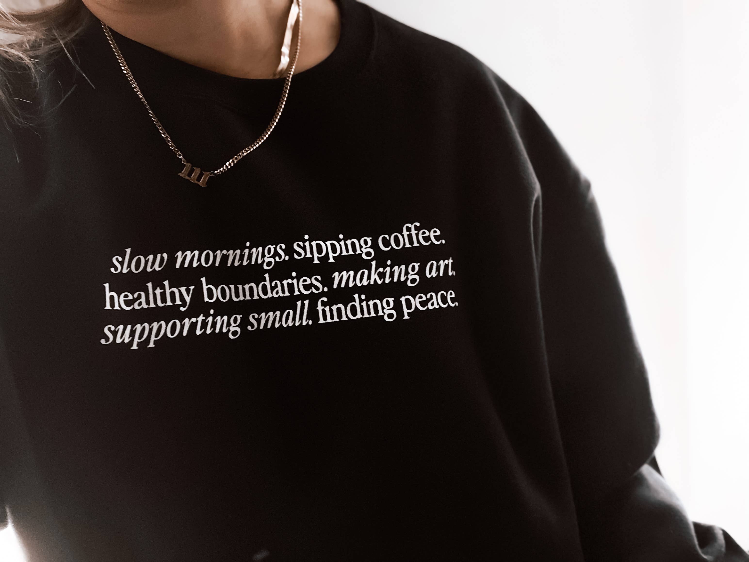 Slow Mornings Aesthetic Trendy Graphic Sweatshirt - Black T-Shirts, Hoodie | PodTeesHub.com