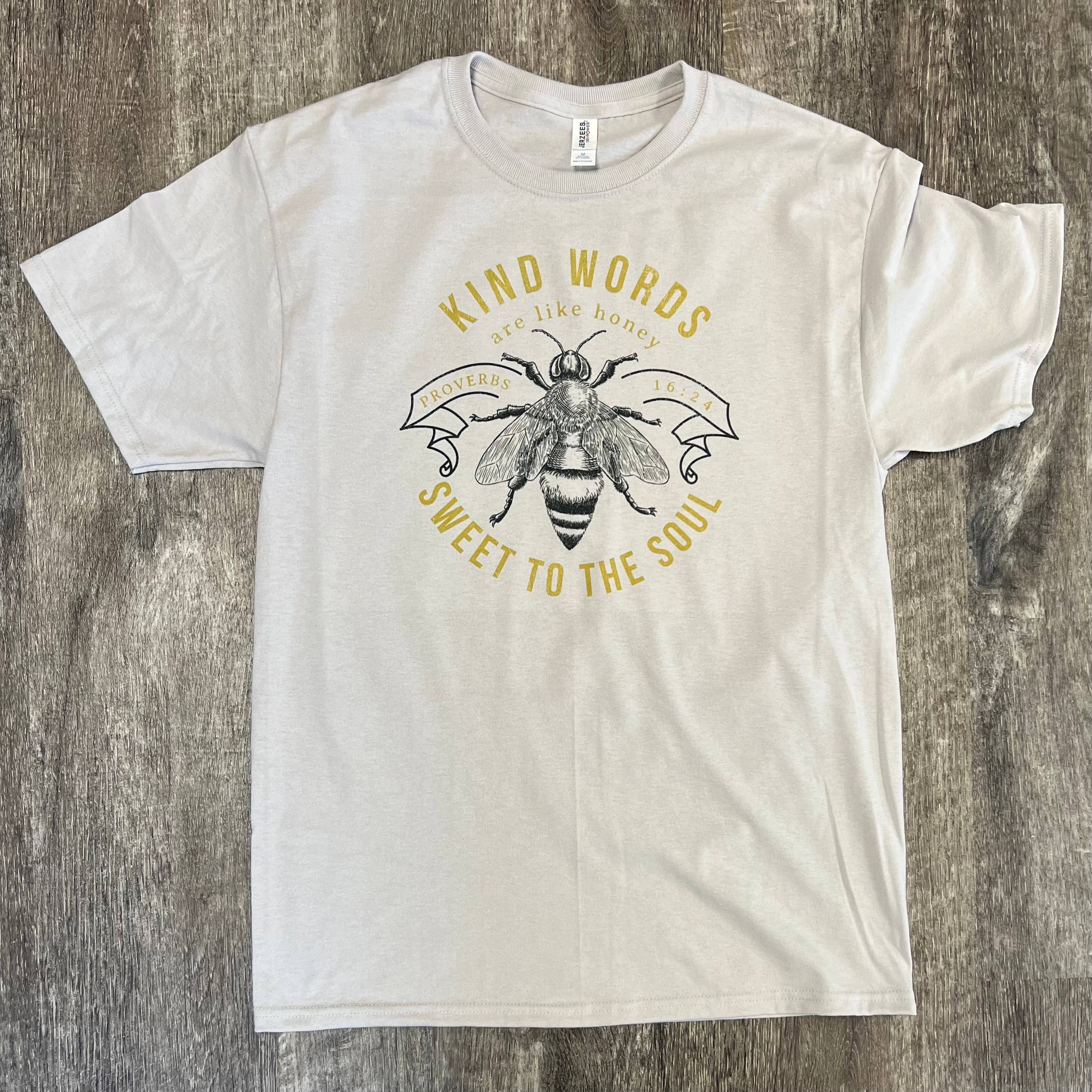 Kind Words Are Like Honey On Silver Tee Hoodie, Sweatshirt | PodTeesHub.com