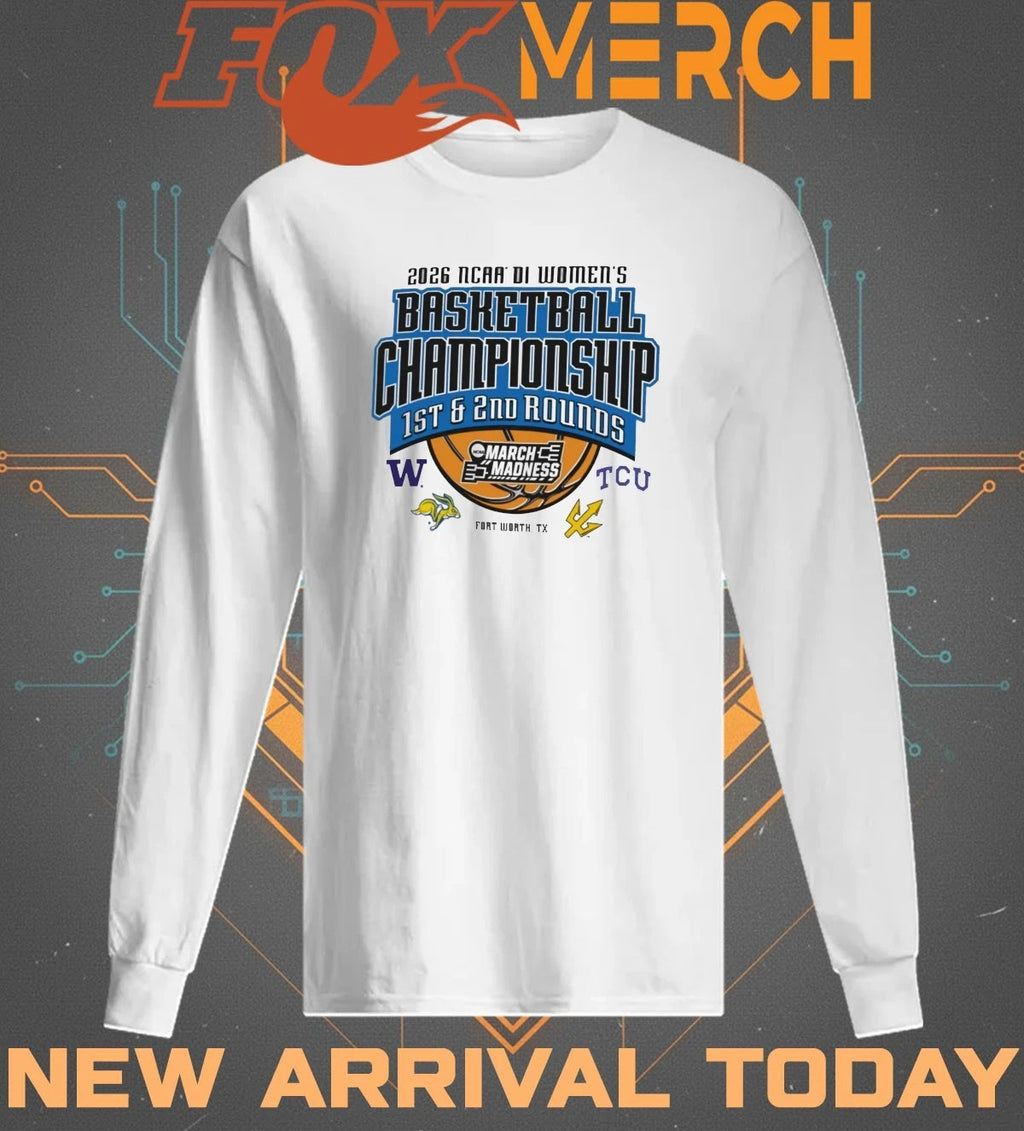 2026 NCAA DI Women’s Basketball Championship 1st &amp; 2nd Rounds March Madness Fort Worth, TX t-shirt