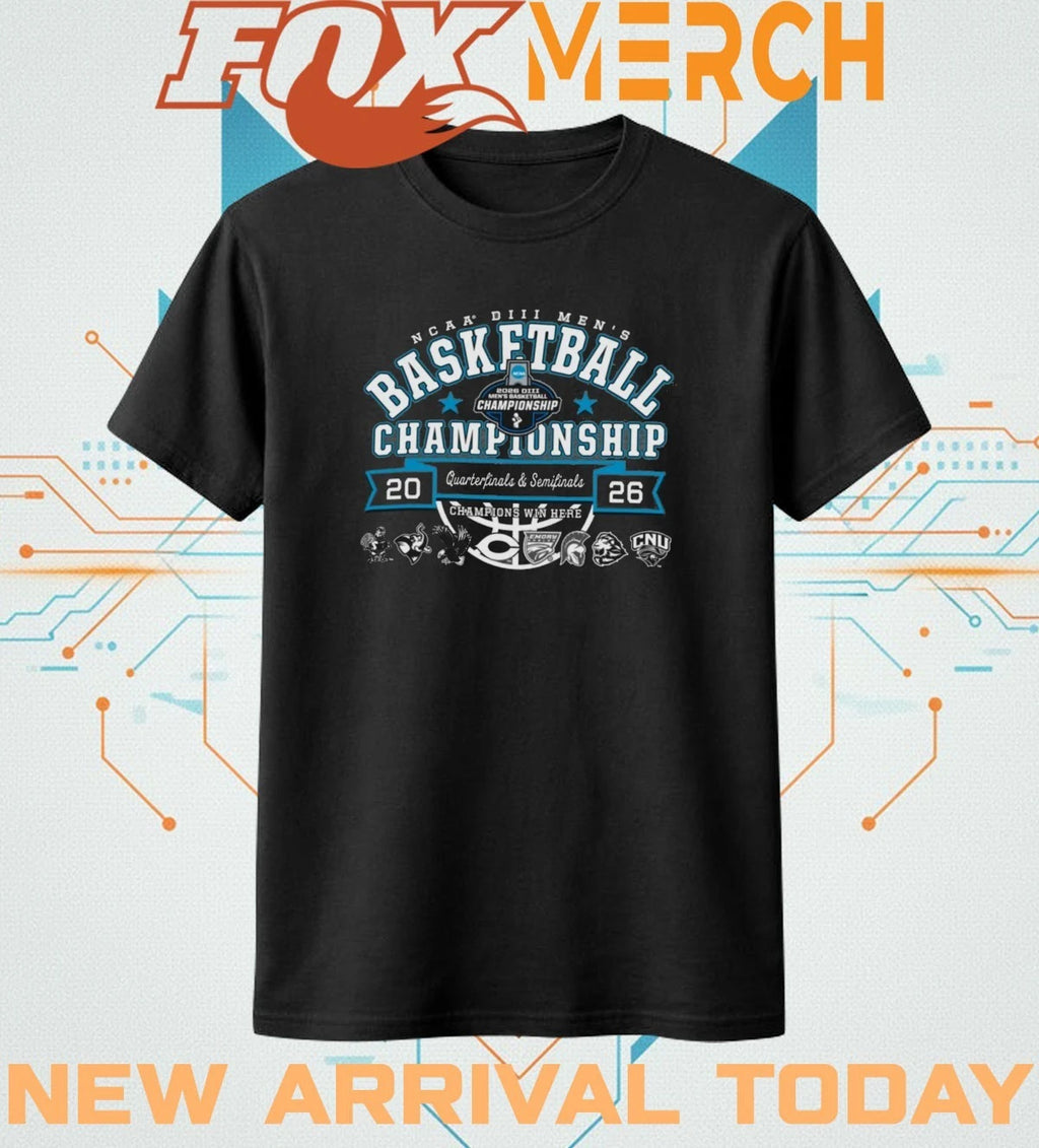 2026 NCAA DIII Men’s Basketball Championship Quarterfinals &amp; Semifinals Champions Win Here shirt
