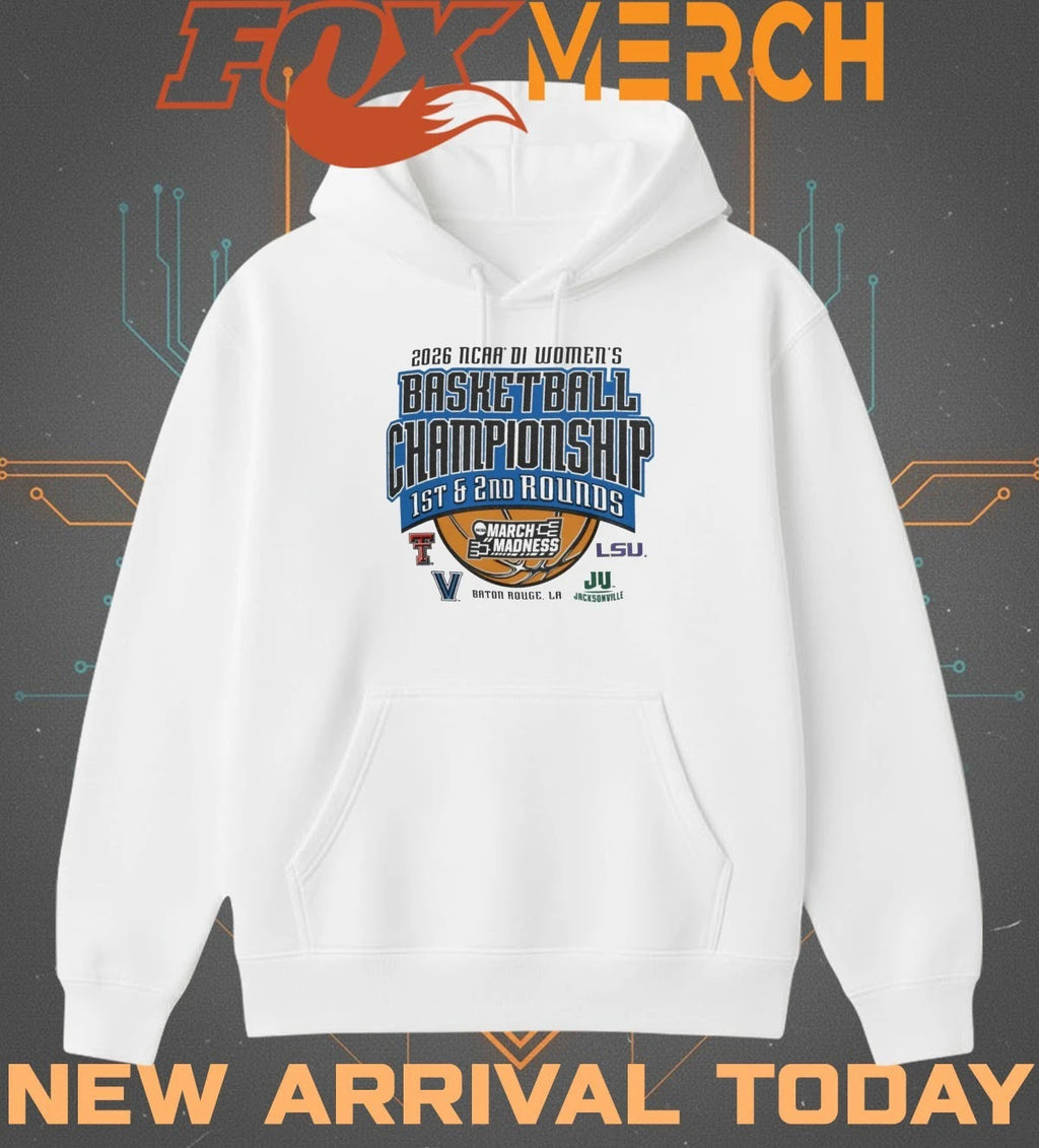 2026 NCAA Division I Women’s Basketball Championship 1st 2nd Round Baton ROuge, LA t-shirt