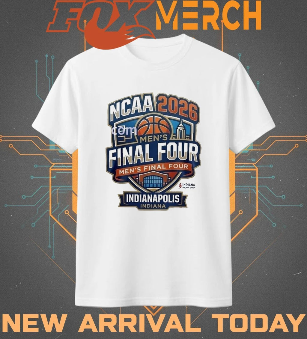 2026 NCAA Men’s Final Four Indianapolis Indiana t-shirt