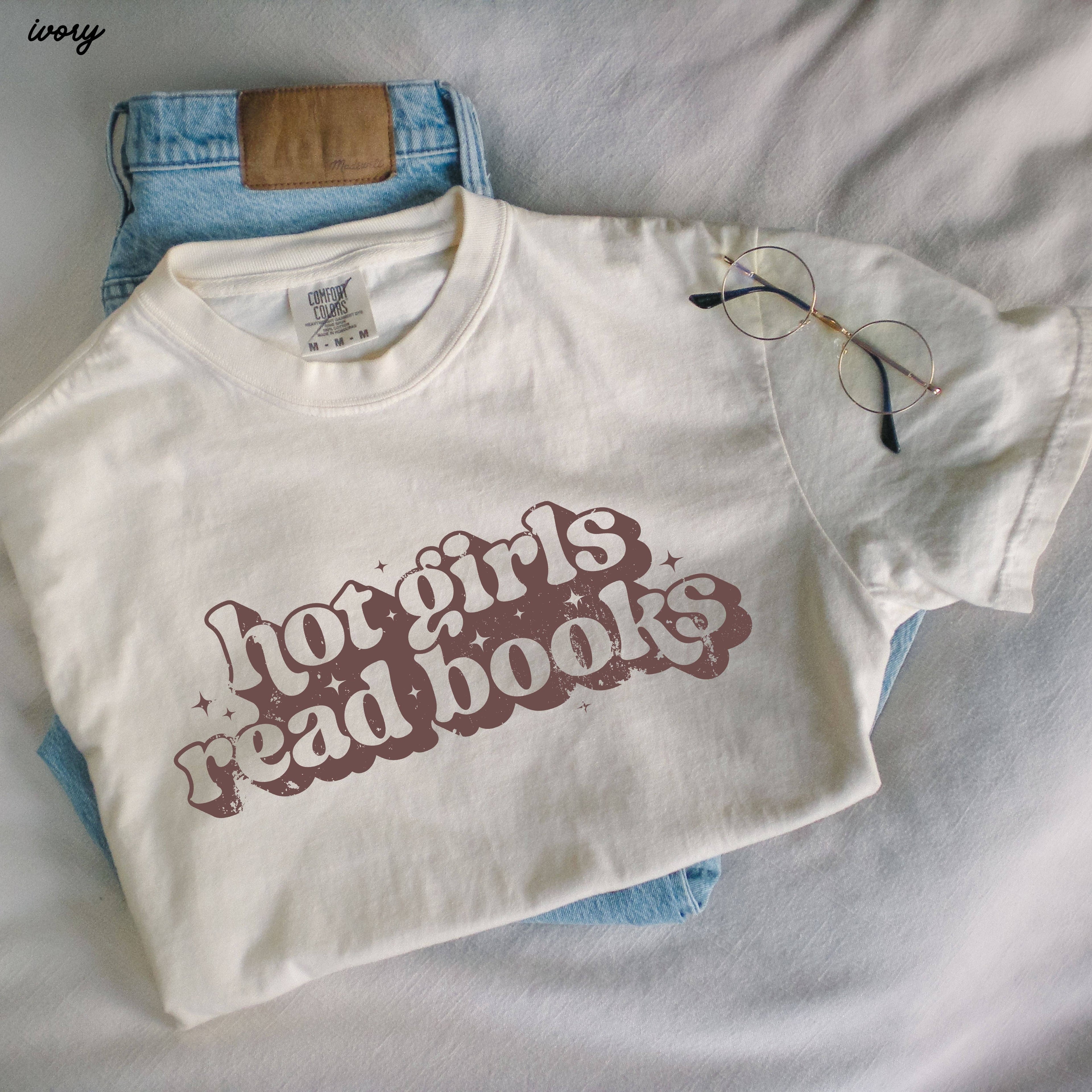 Hot Girls Read Books Tee *11 Colors (S-3X) Hoodie, Sweatshirt | PodTeesHub.com
