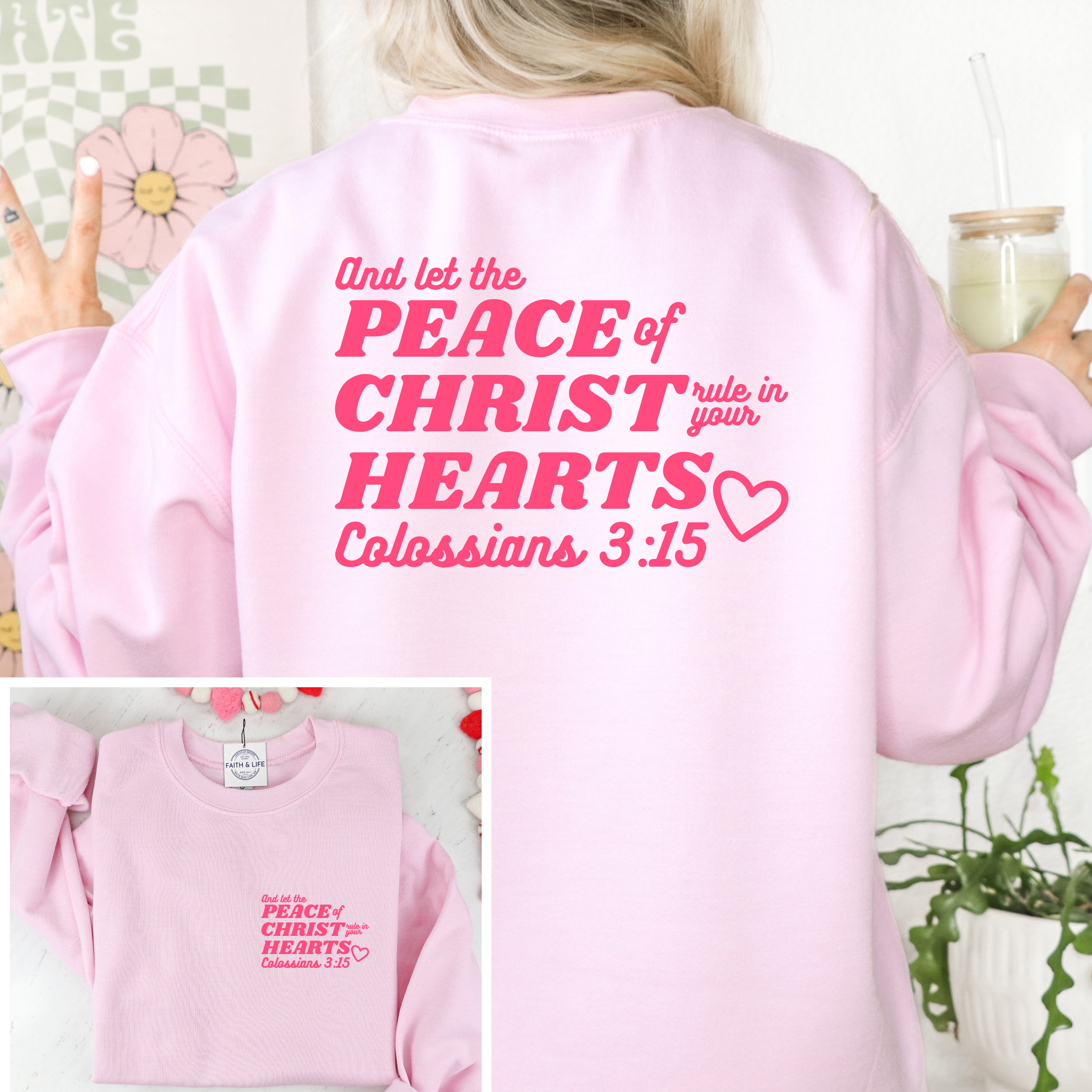Let the Peace of Christ Rule in Your Hearts Cozy Crewneck Valentine Sweatshirt T-Shirts, Hoodie | PodTeesHub.com