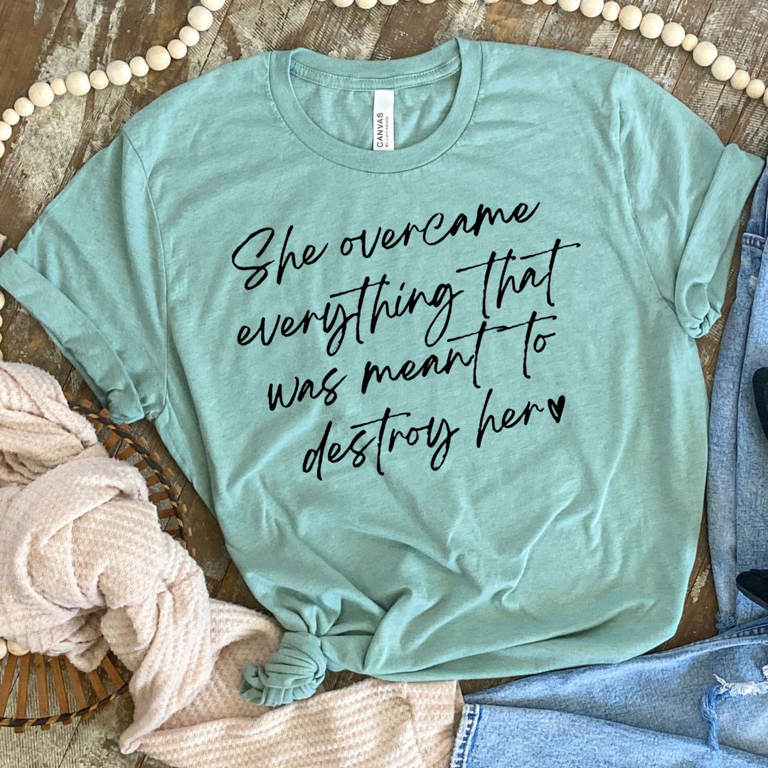 She Overcame Everything Strong Woman  Graphic Tee Hoodie, Sweatshirt | PodTeesHub.com