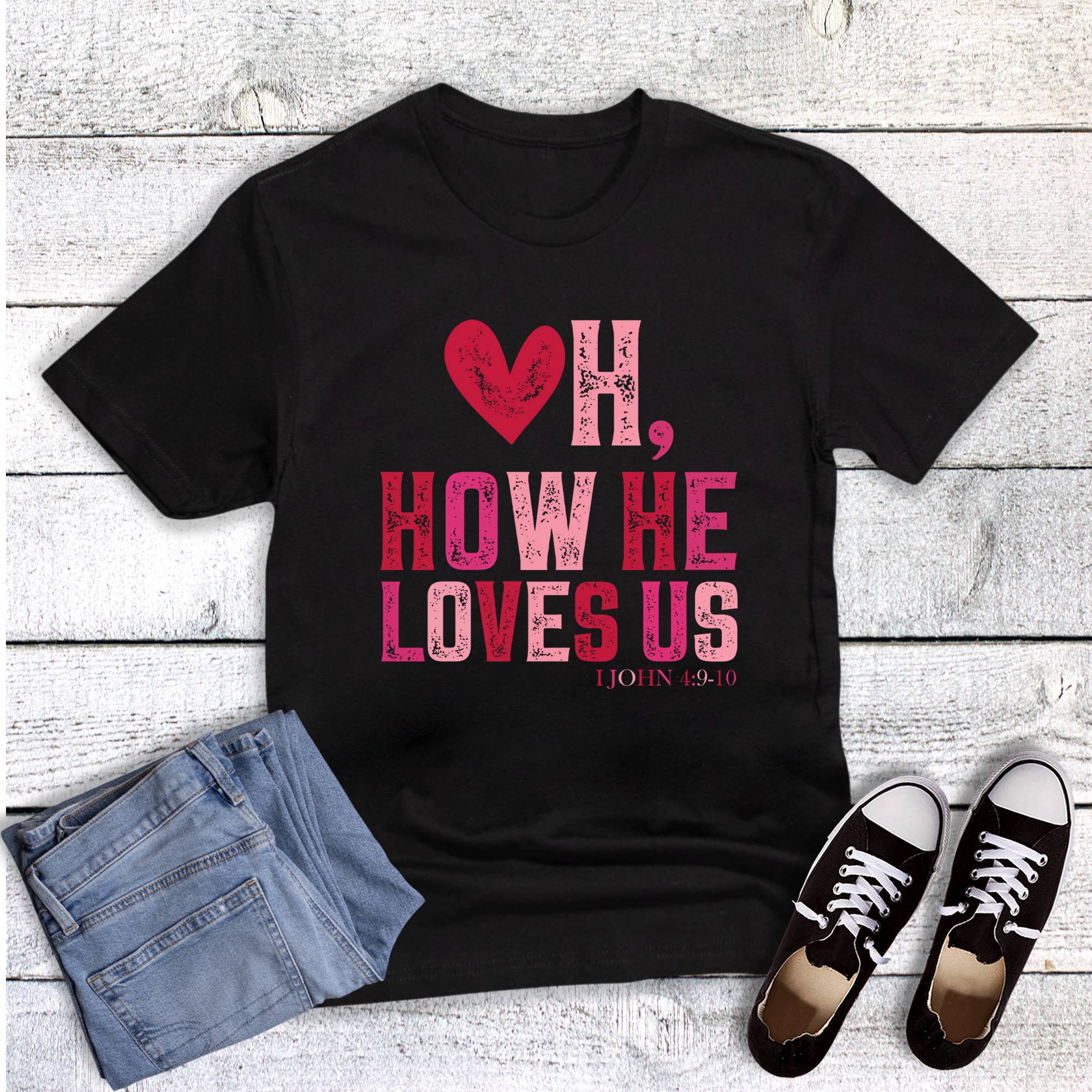 Valentine Faith Oh How He Loves Graphic Tee Hoodie, Sweatshirt | PodTeesHub.com