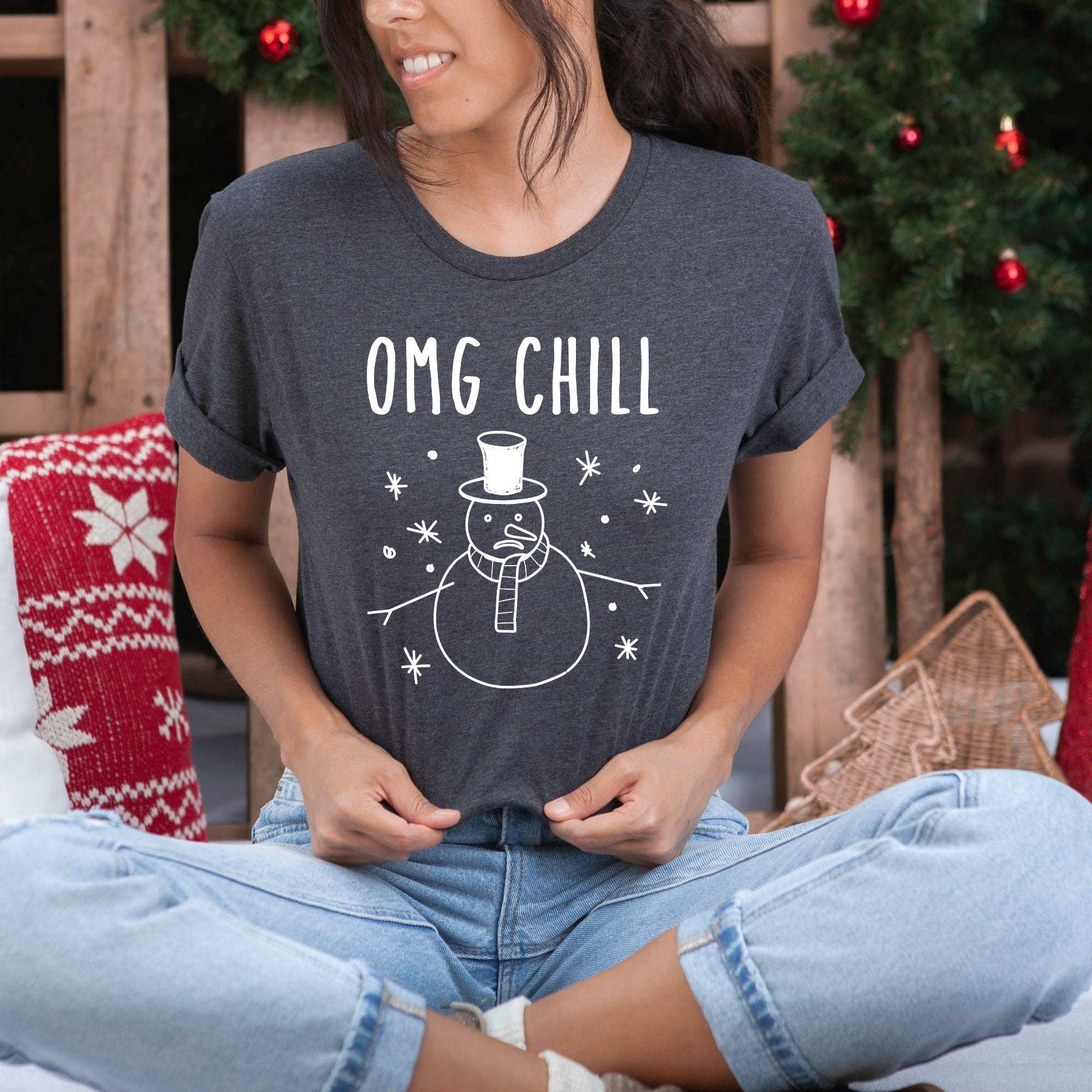 Omg Chill Funny Snowman Graphic Tee *Unisex Fit* Hoodie, Sweatshirt | PodTeesHub.com