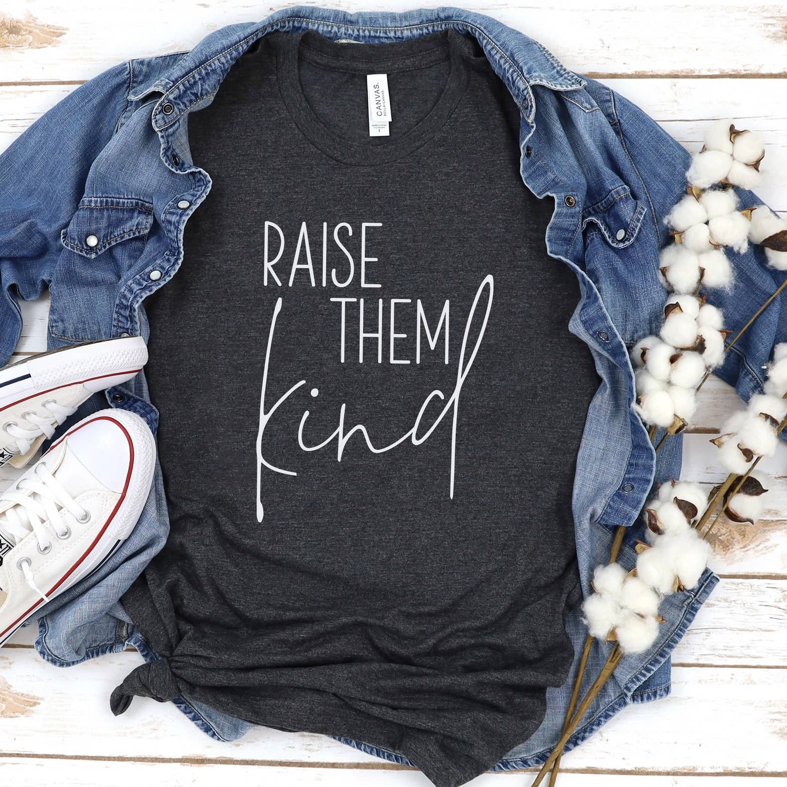 Raise Them Kind T-Shirt Hoodie, Sweatshirt | PodTeesHub.com