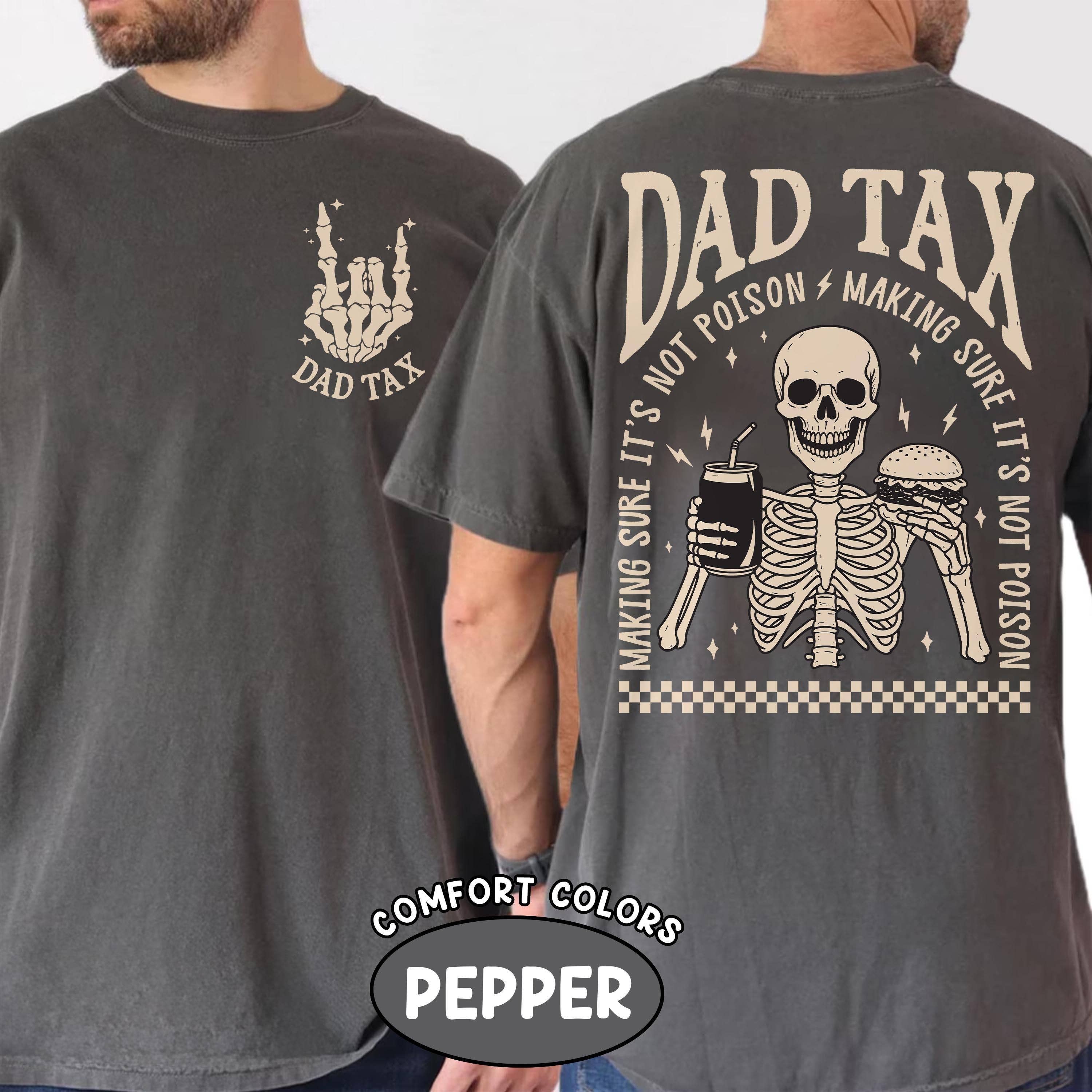 Father's Day Dad Tax Funny Skeleton Retro Rocker T-Shirt Hoodie, Sweatshirt | PodTeesHub.com